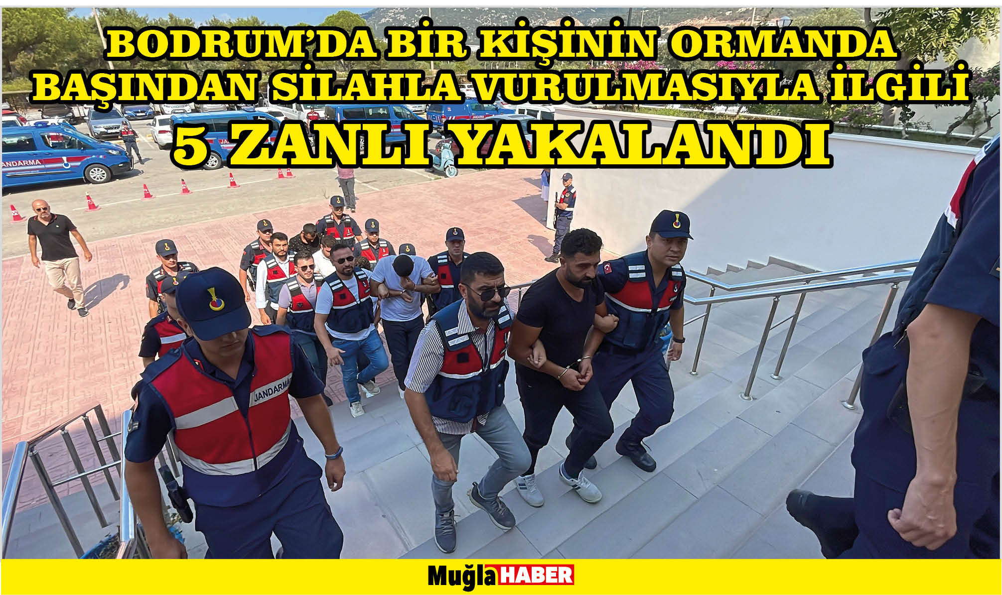 Bodrum'da bir kişinin ormanda başından silahla vurulmasıyla ilgili 5 zanlı yakalandı