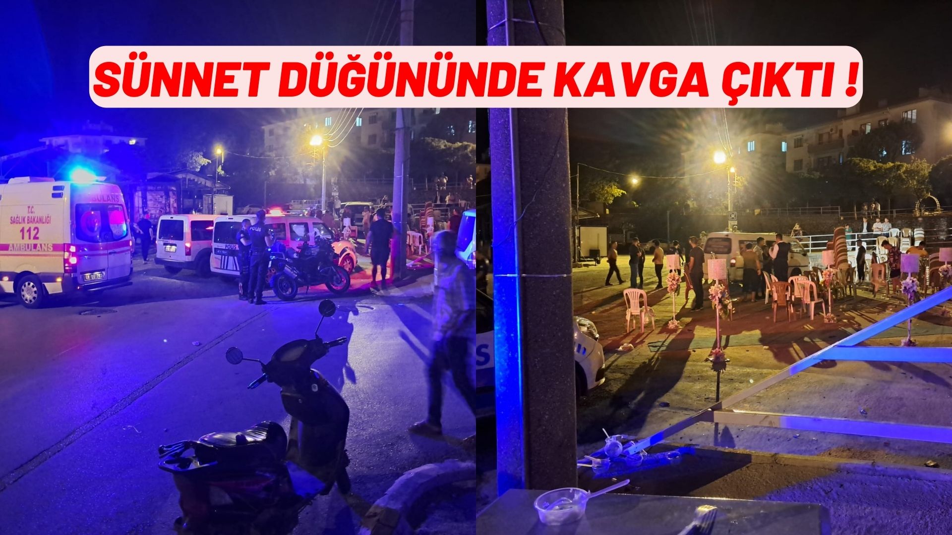 SÜNNET DÜĞÜNÜNDE KAVGA ÇIKTI !