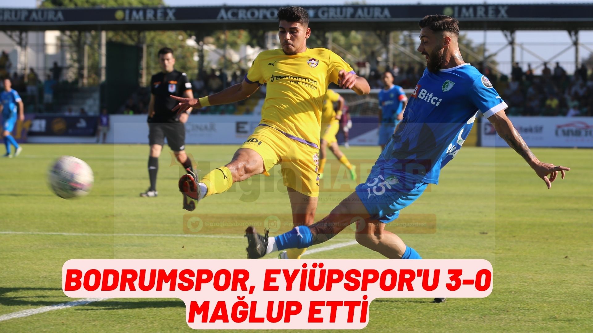 BODRUMSPOR 3- EYÜPSPOR 0