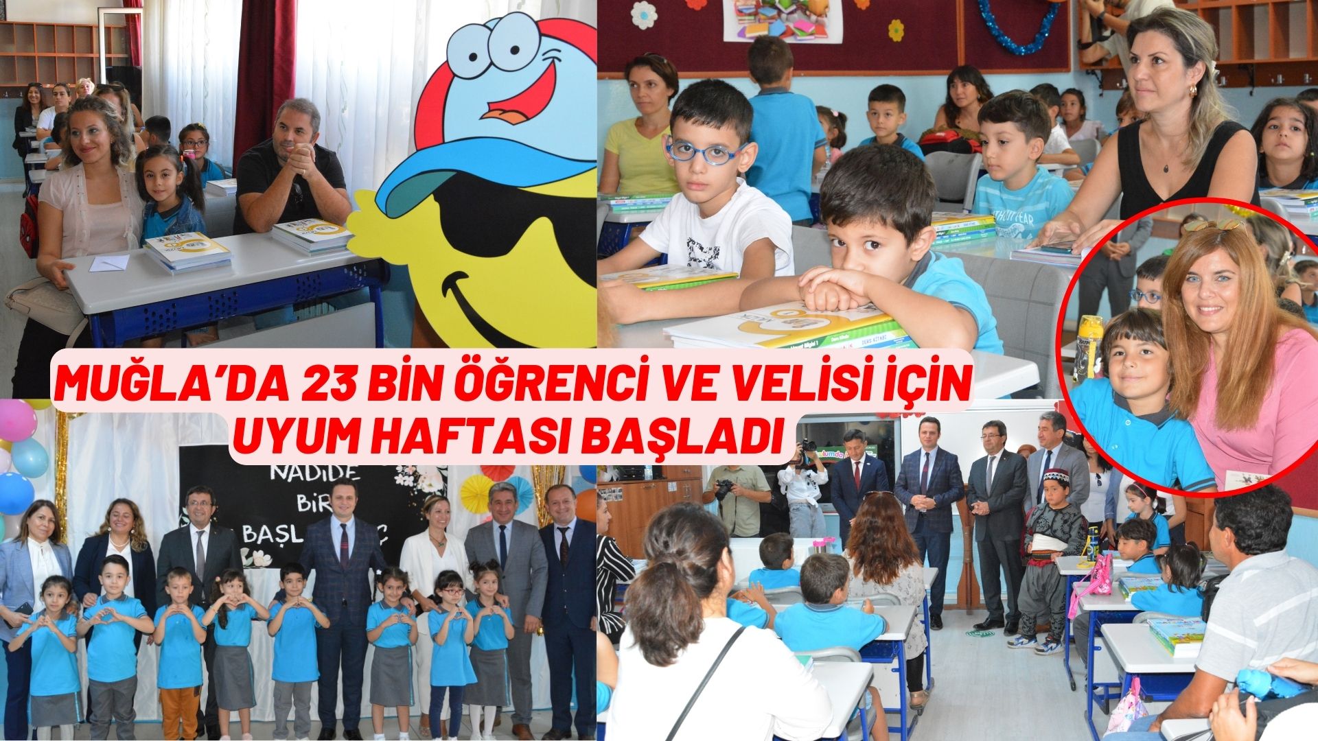 MUĞLA’DA 23 BİN ÖĞRENCİ VE VELİSİ İÇİN UYUM HAFTASI BAŞLADI