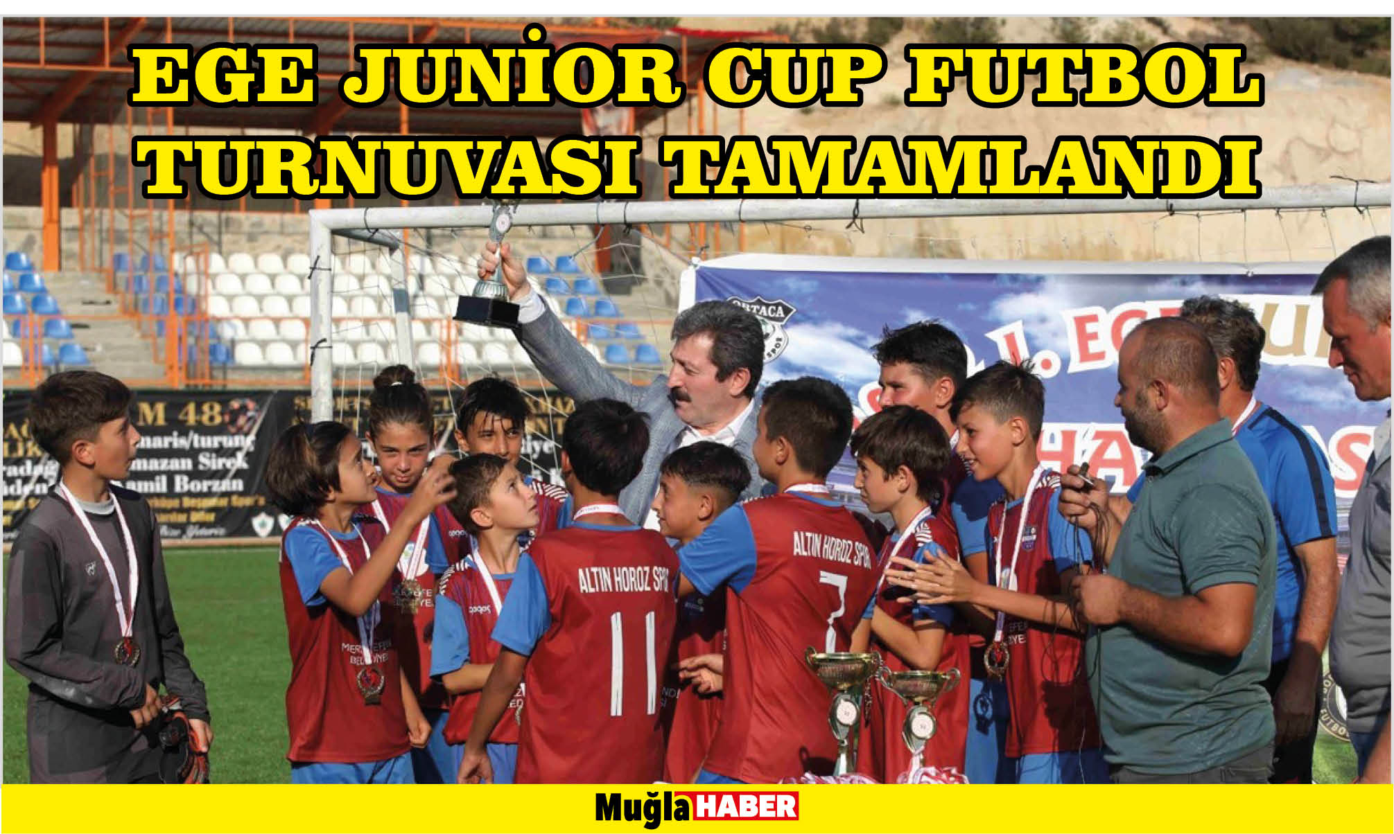 Ege Junior Cup Futbol Turnuvası tamamlandı