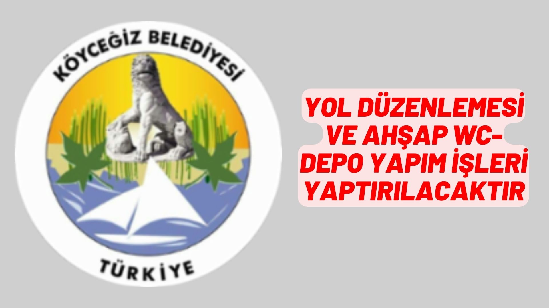 Yol düzenlemesi ve ahşap wc-depo yapım işleri yaptırılacaktır