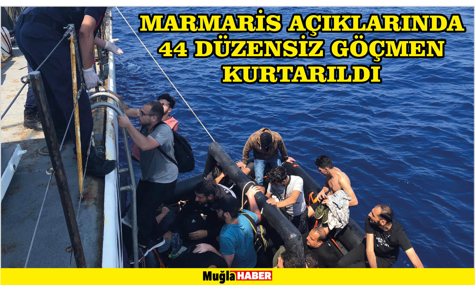 Marmaris açıklarında 44 düzensiz göçmen kurtarıldı