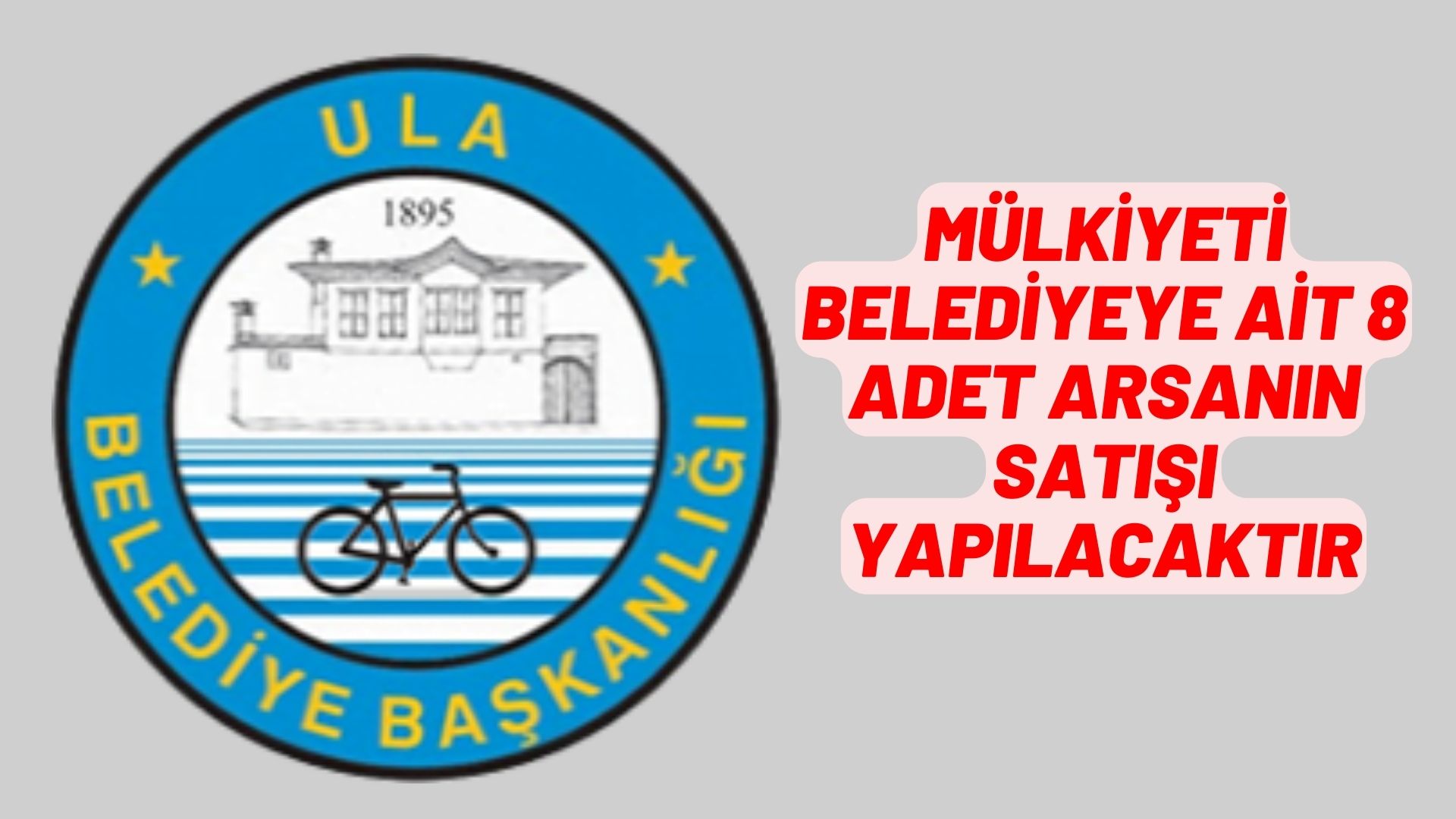 Mülkiyeti belediyeye ait 8 adet arsanın satışı yapılacaktır