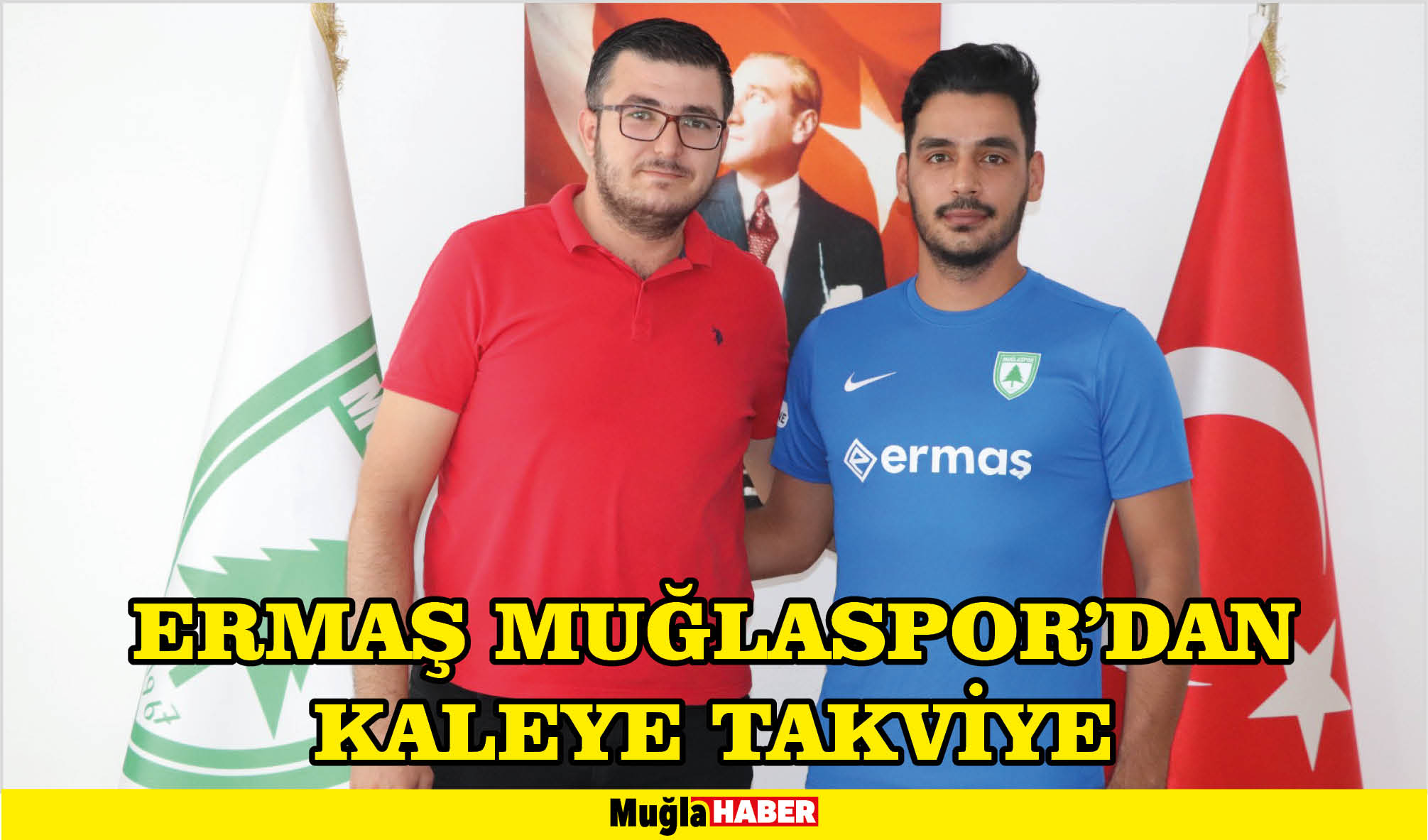 ERMAŞ MUĞLASPOR'DAN KALEYE TAKVİYE