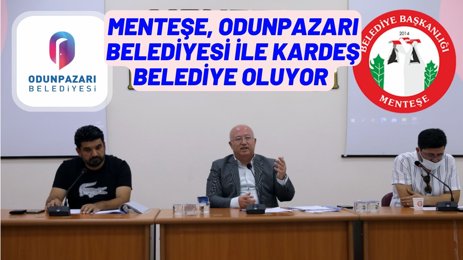 MENTEŞE, ODUNPAZARI BELEDİYESİ İLE KARDEŞ BELEDİYE OLUYOR