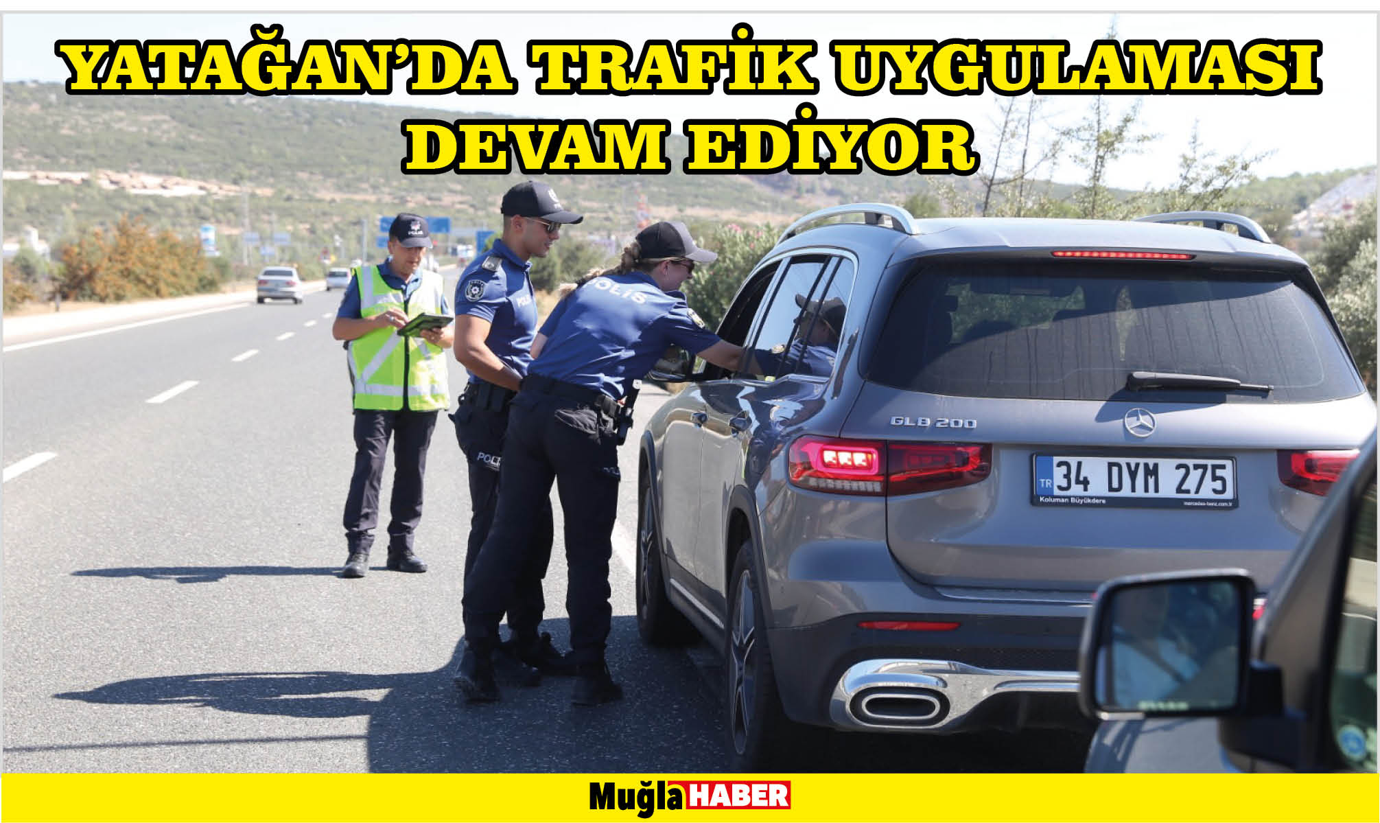 YATAĞAN’DA TRAFİK UYGULAMASI DEVAM EDİYOR