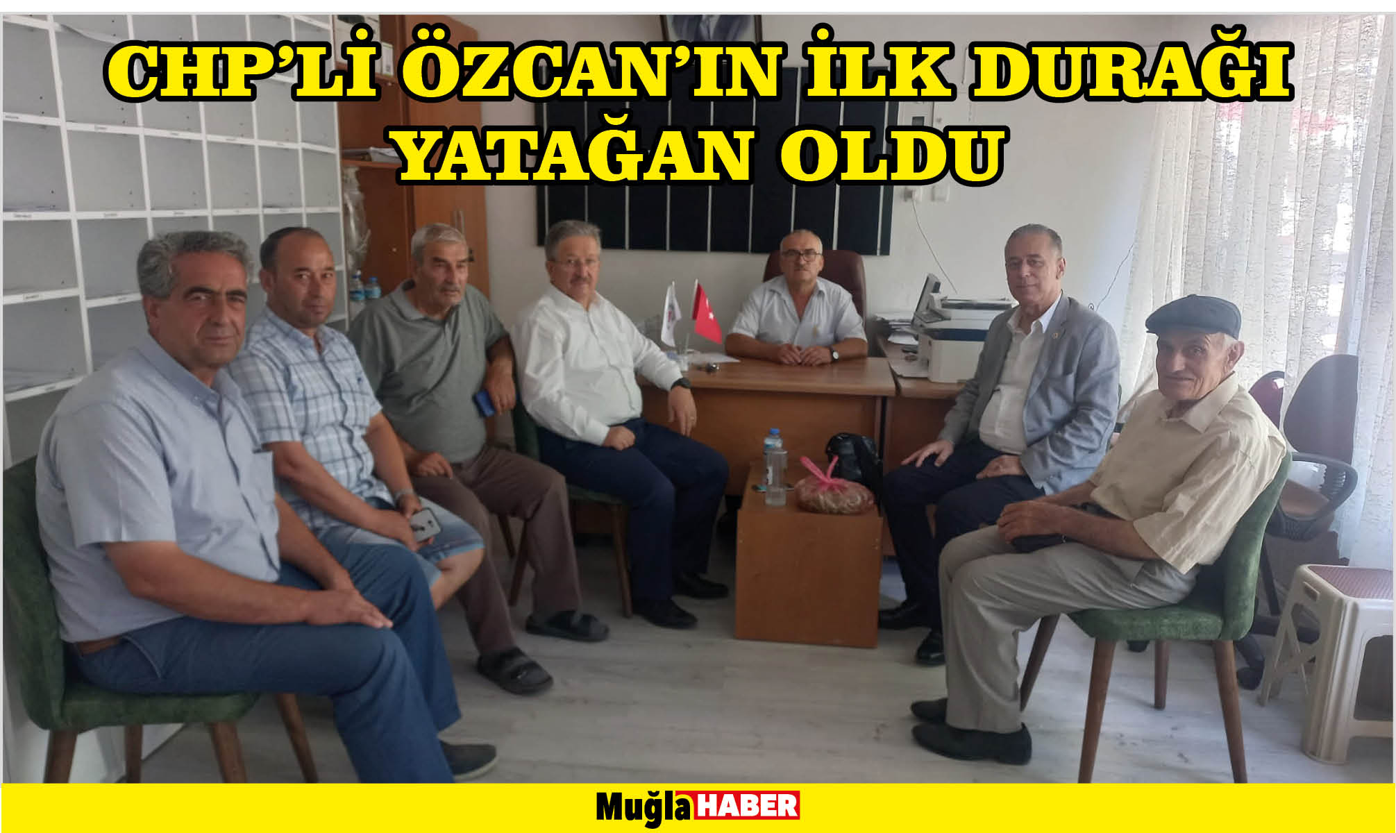 CHP’Lİ ÖZCAN’IN İLK DURAĞI YATAĞAN OLDU