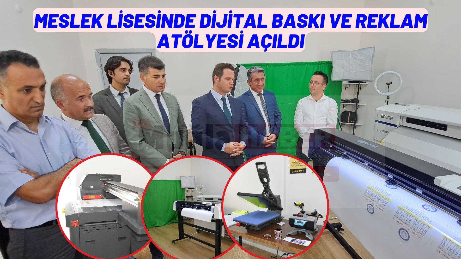 MESLEK LİSESİNDE DİJİTAL BASKI VE REKLAM ATÖLYESİ AÇILDI