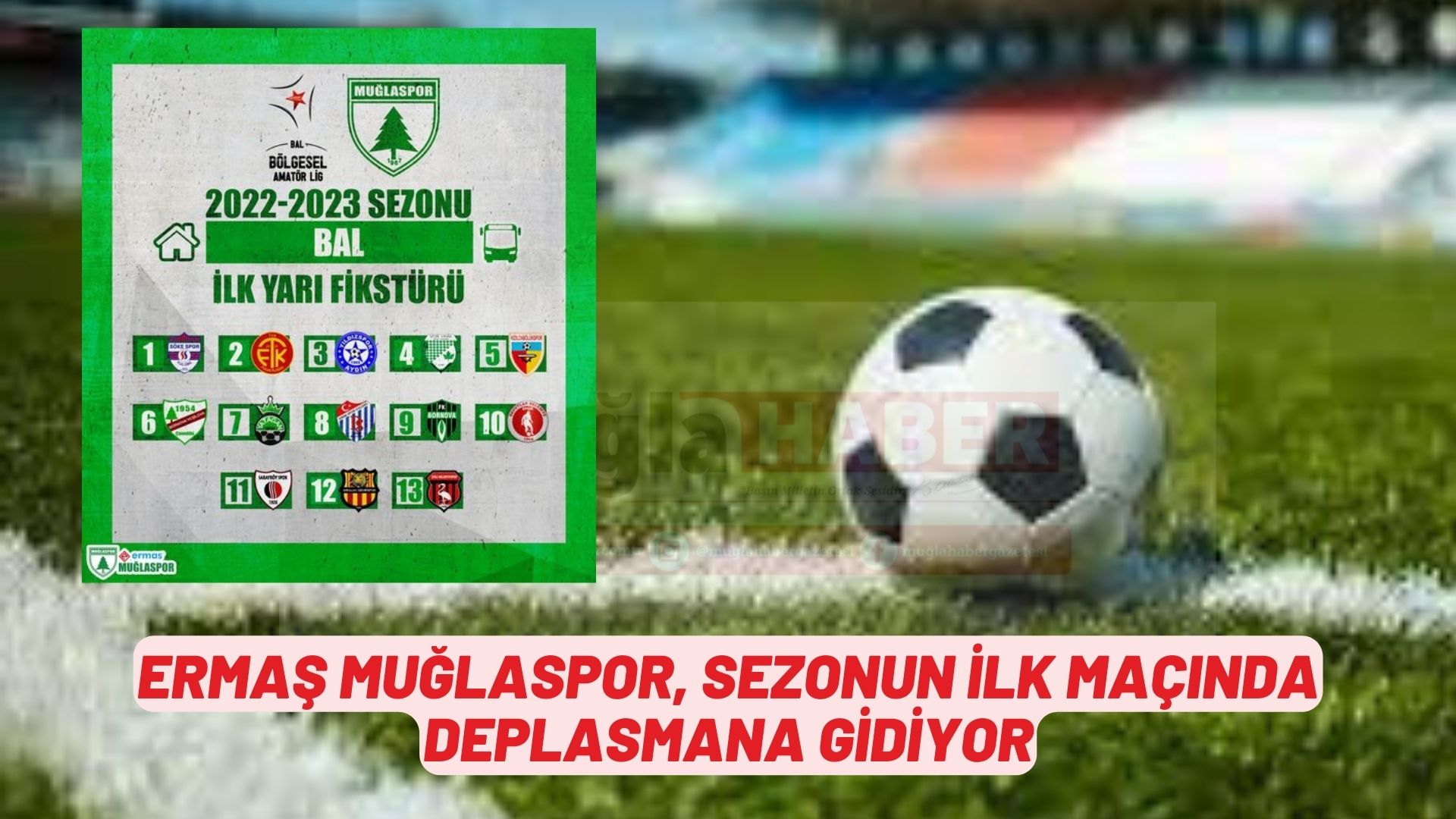 ERMAŞ MUĞLASPOR SEZONUN İLK MAÇINDA DEPLASMANA GİDİYOR