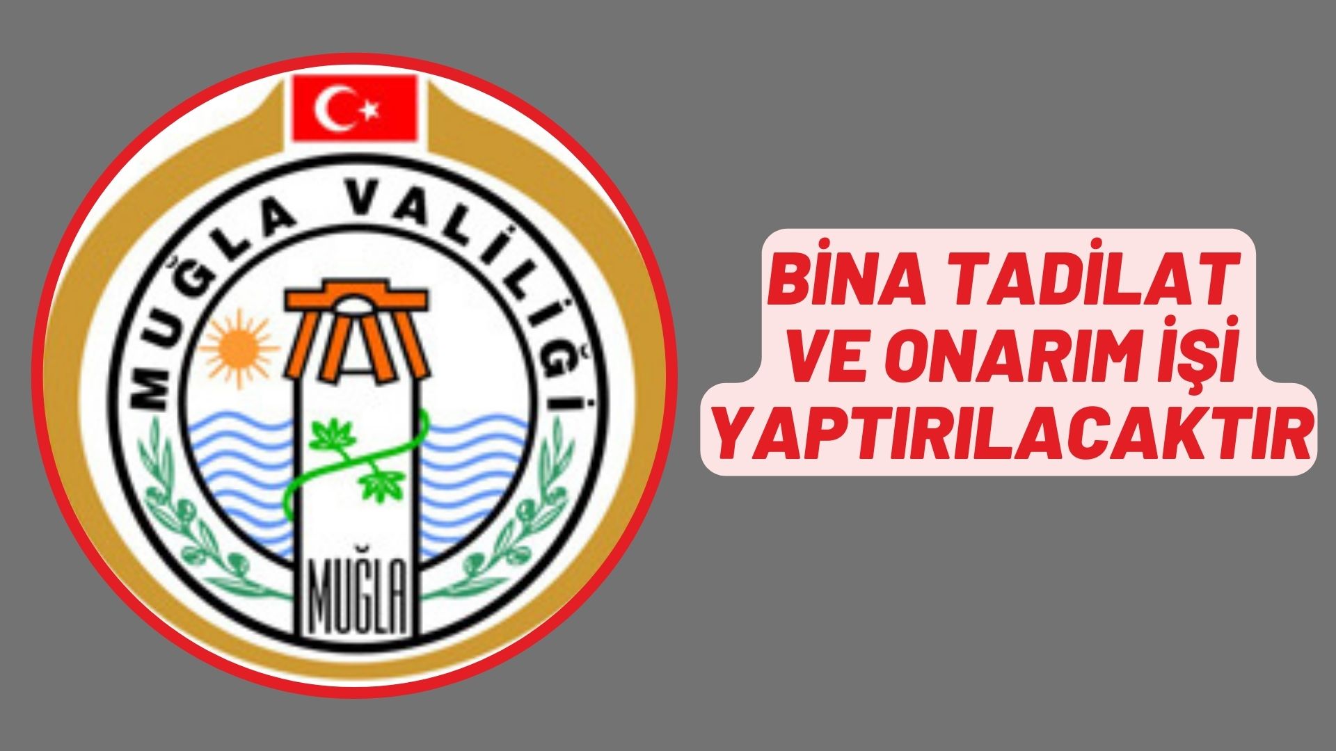 Bina tadilat ve onarım işi yaptırılacaktır