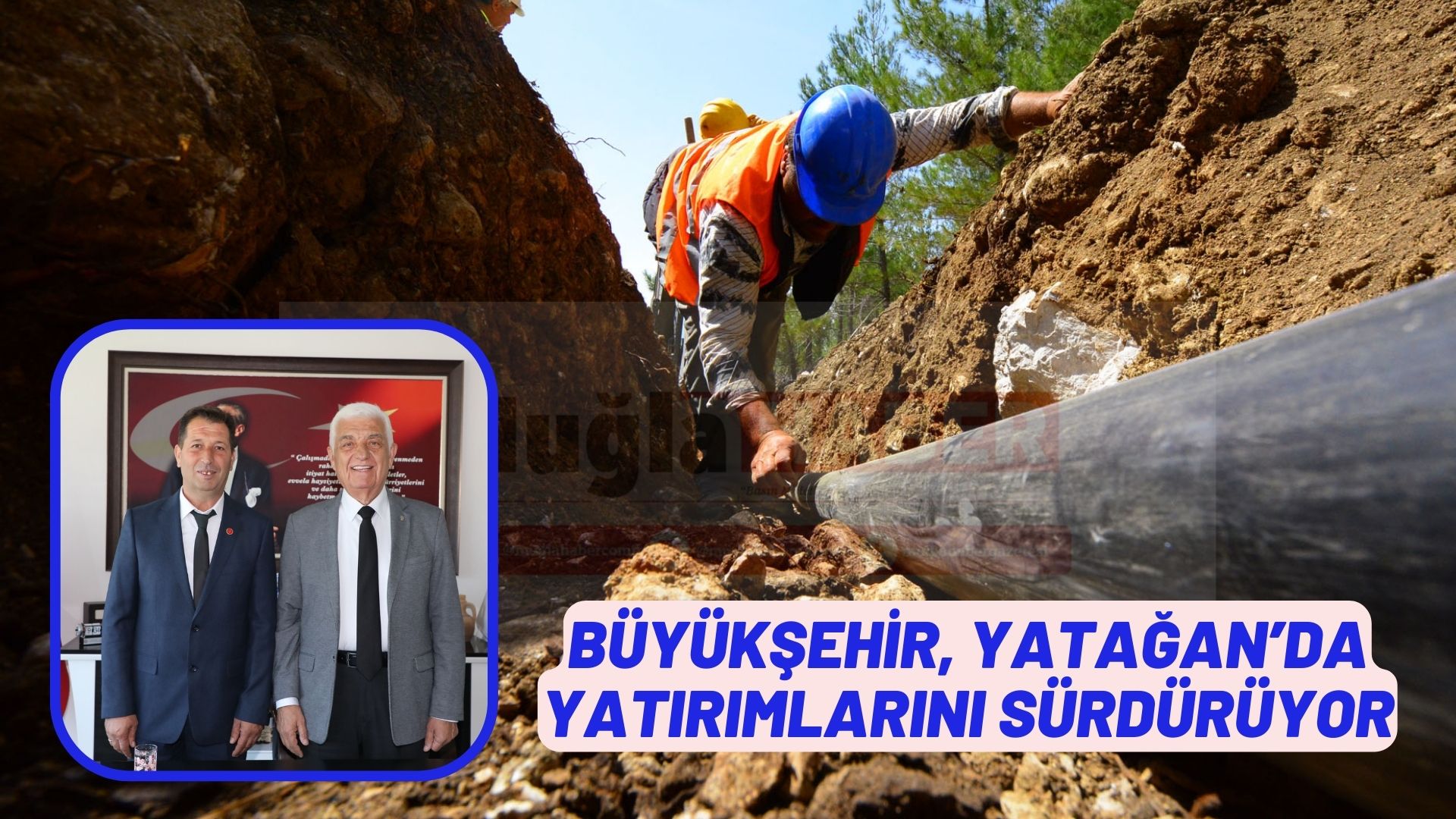 BÜYÜKŞEHİR, YATAĞAN’DA YATIRIMLARINI SÜRDÜRÜYOR