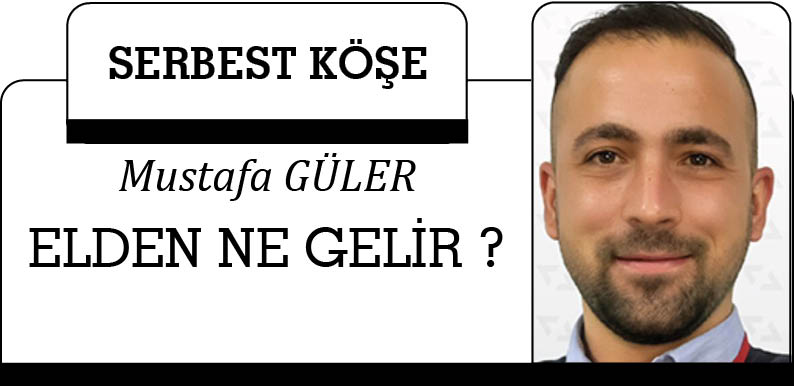 ELDEN NE GELİR ?