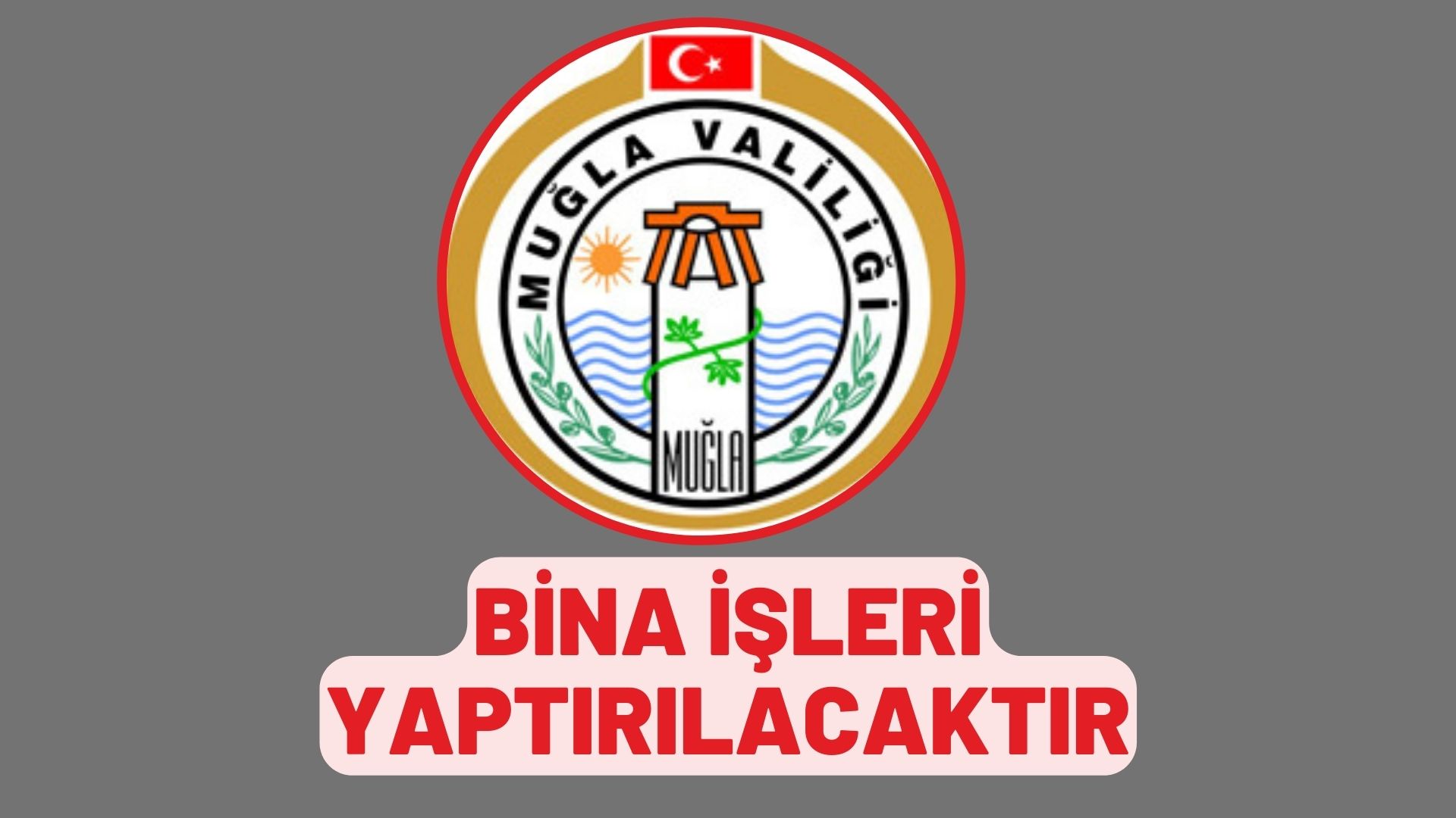 Bina işleri yaptırılacaktır