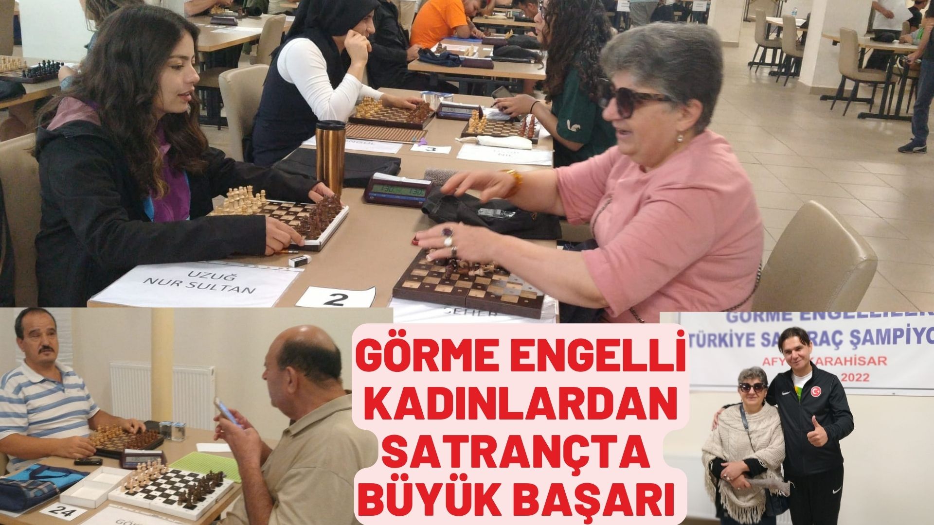 GÖRME ENGELLİ KADINLARDAN SATRANÇ’TA BÜYÜK BAŞARI