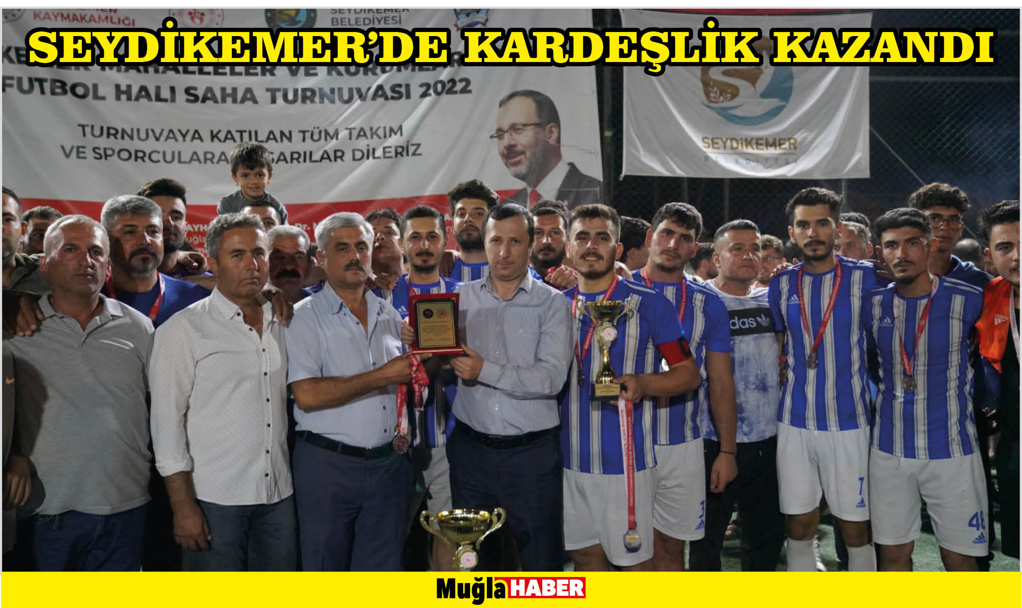 SEYDİKEMER’DE KARDEŞLİK KAZANDI