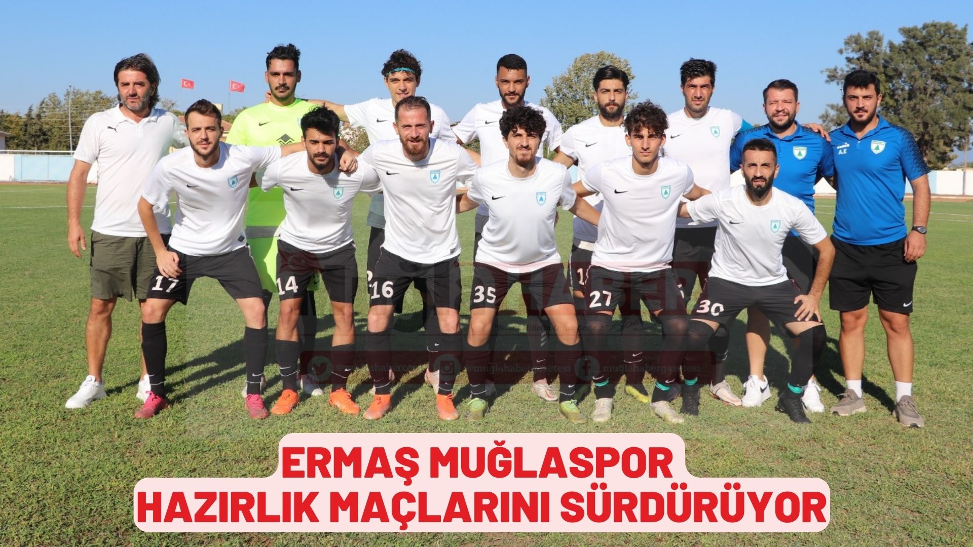 ERMAŞ MUĞLASPOR HAZIRLIK MAÇLARINI SÜRDÜRÜYOR