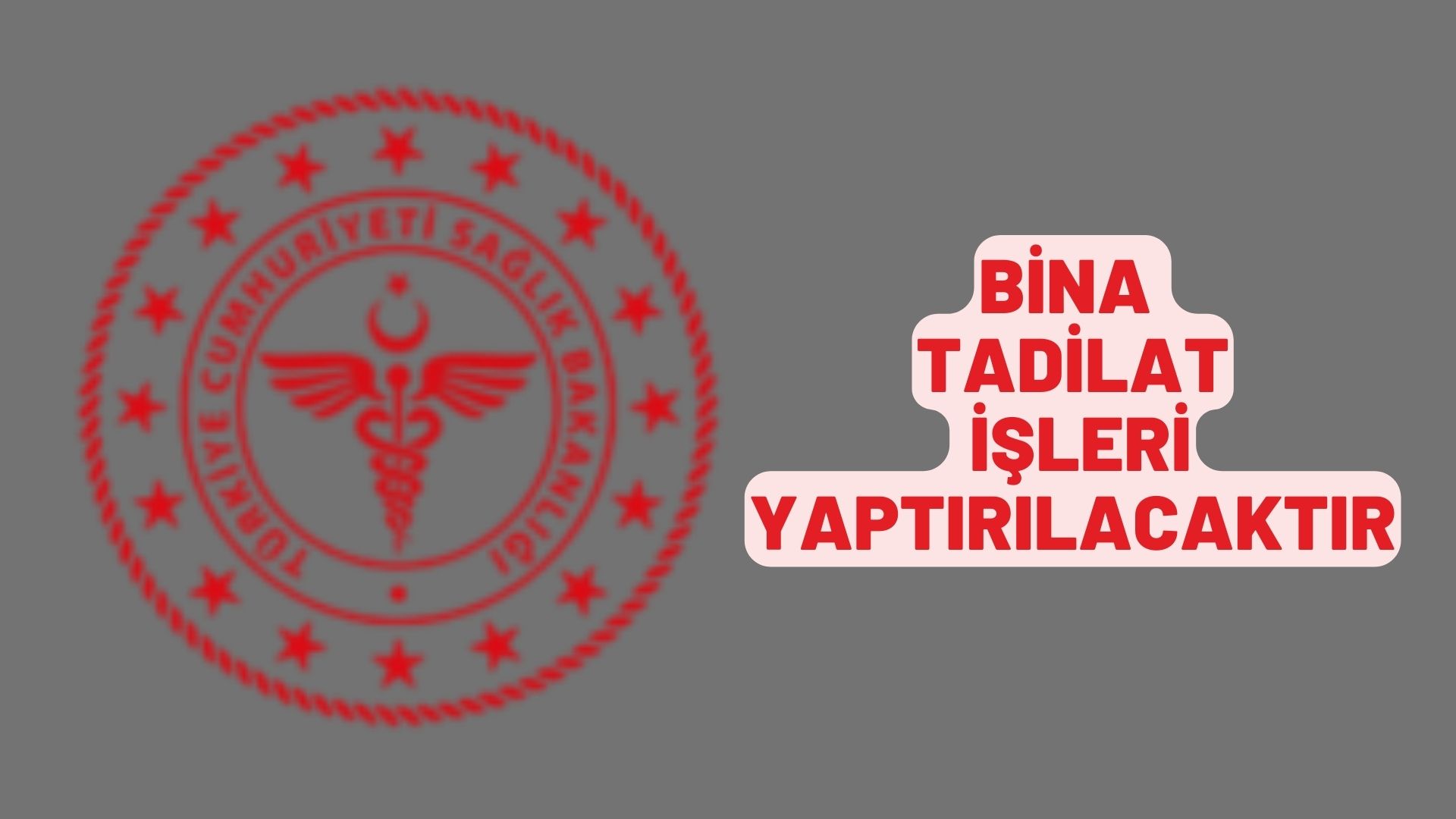 Bina tadilat işleri yaptırılacaktır