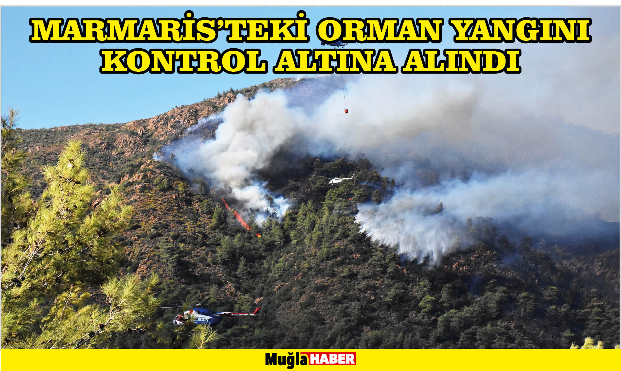 Marmaris'teki orman yangını kontrol altına alındı