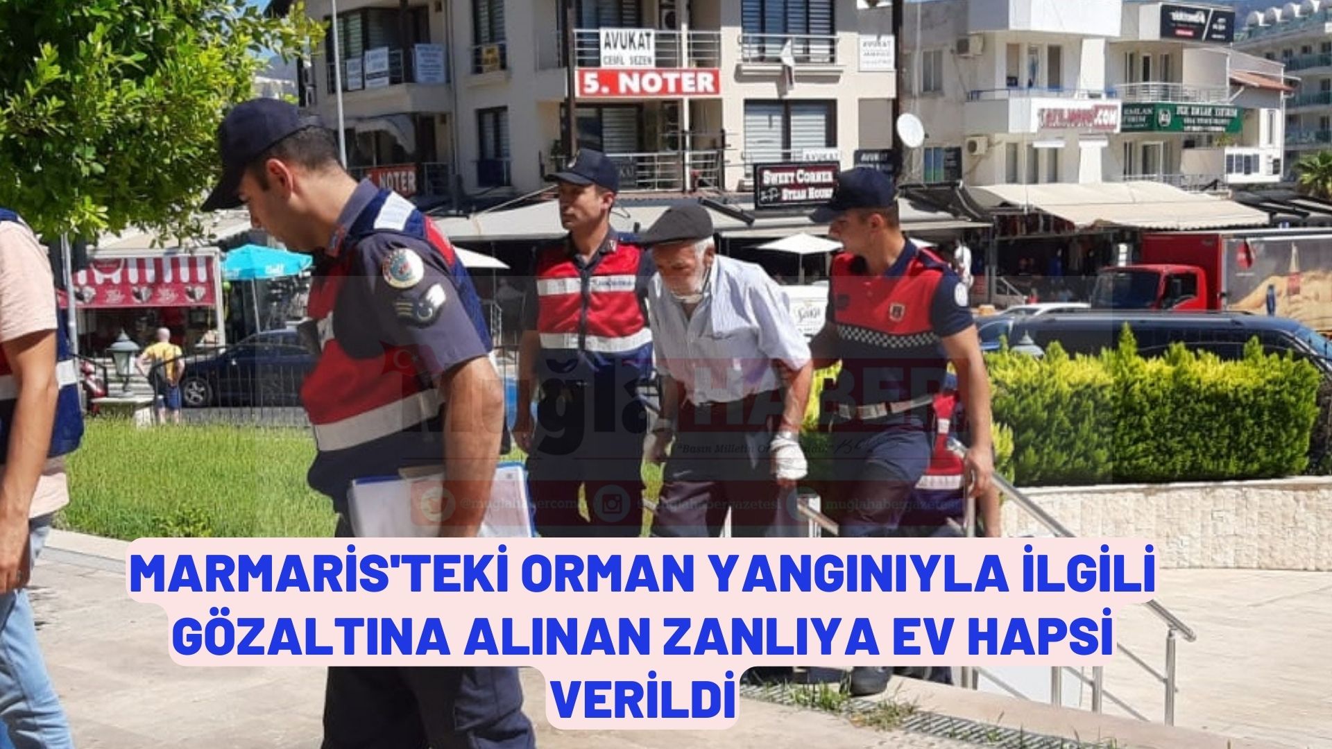 Marmaris'teki orman yangınıyla ilgili gözaltına alınan zanlıya ev hapsi verildi