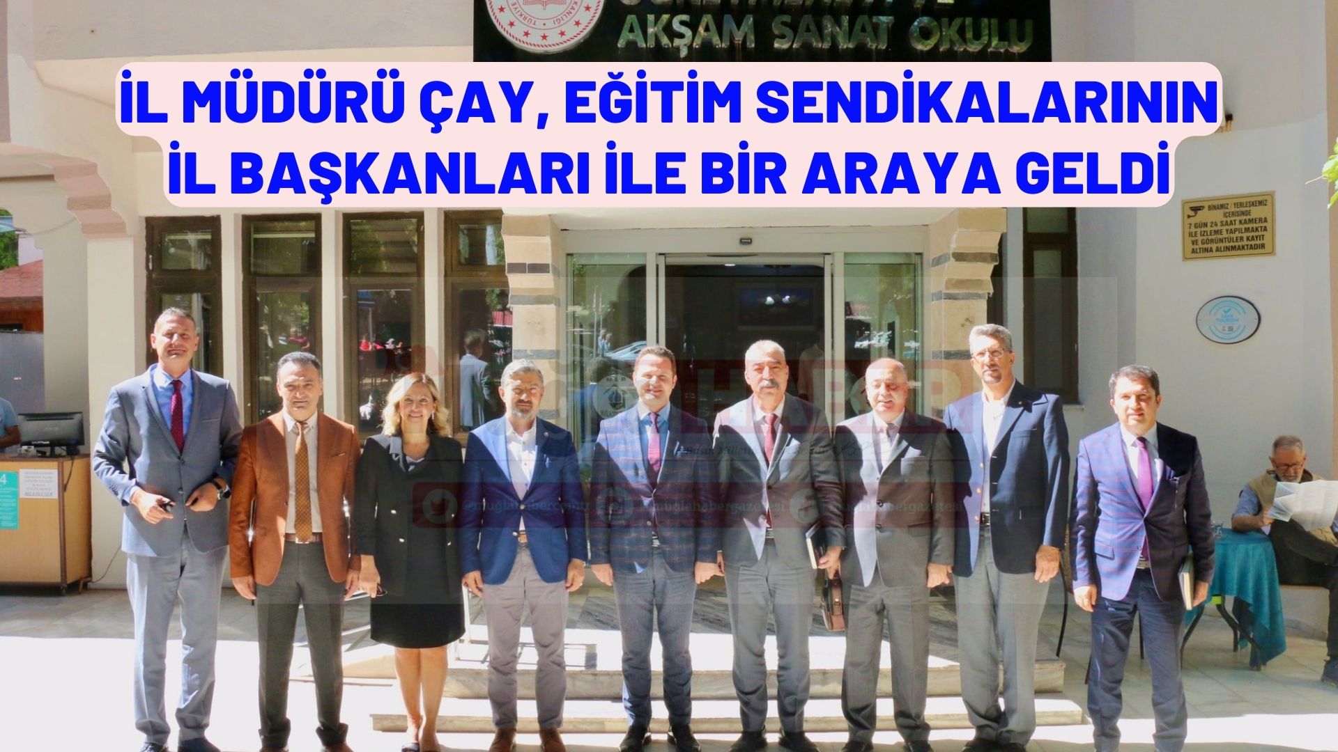 İL MÜDÜRÜ ÇAY, EĞİTİM SENDİKALARININ İL BAŞKANLARI İLE BİR ARAYA GELDİ