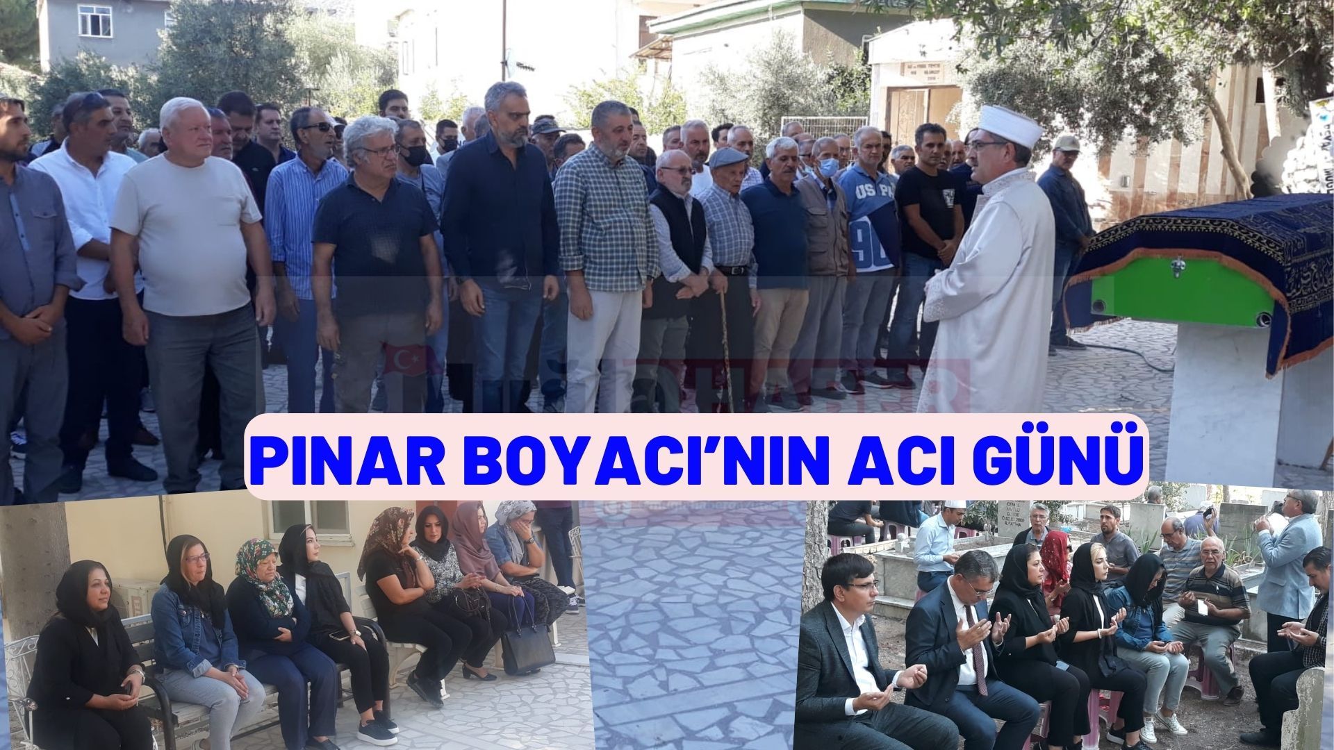 PINAR BOYACI’NIN ACI GÜNÜ