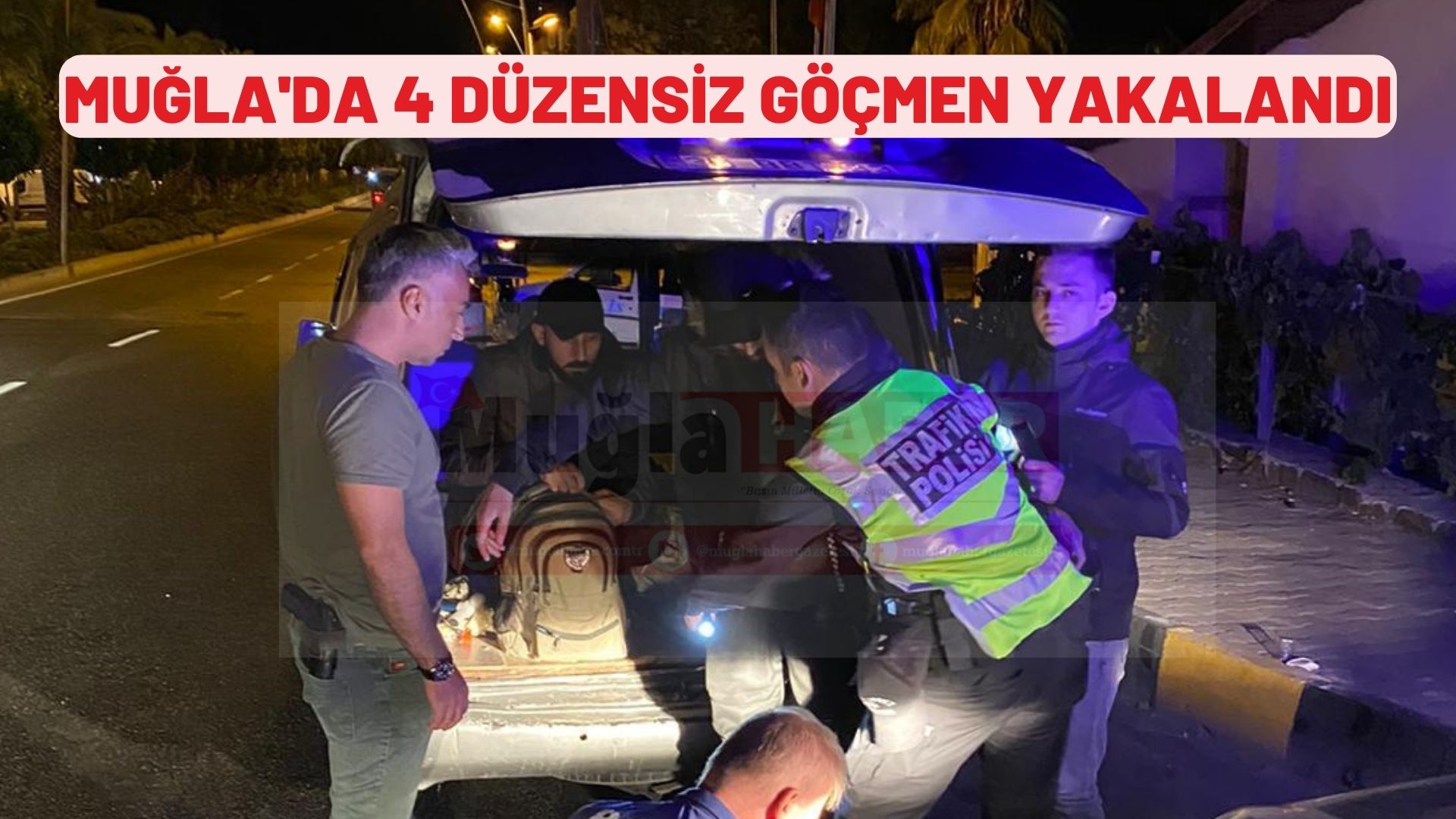 Muğla'da 4 düzensiz göçmen yakalandı