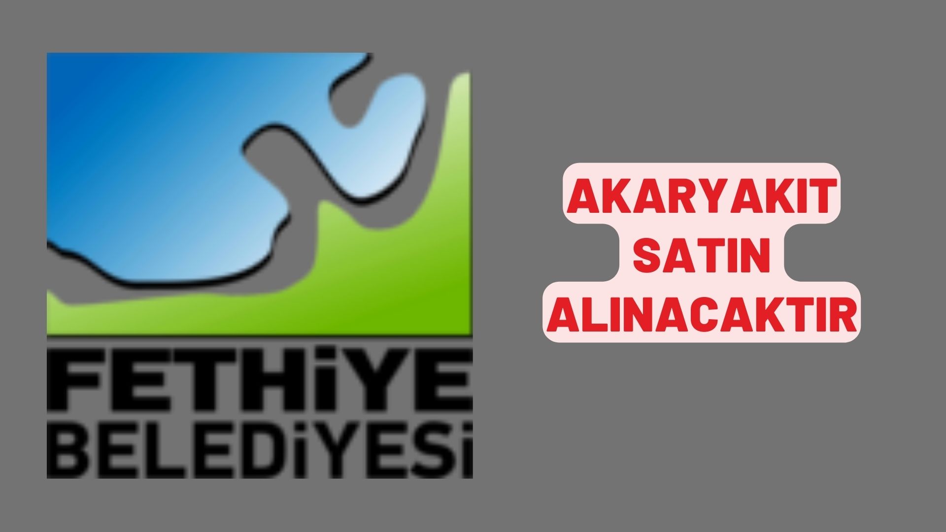 Akaryakıt satın alınacaktır