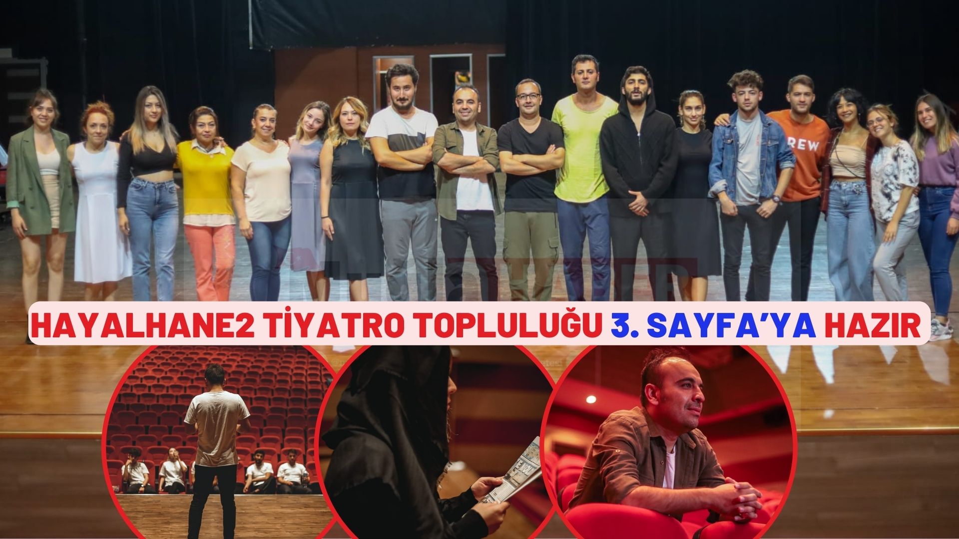 HAYALHANE2 TİYATRO TOPLULUĞU 3. SAYFA’YA HAZIR