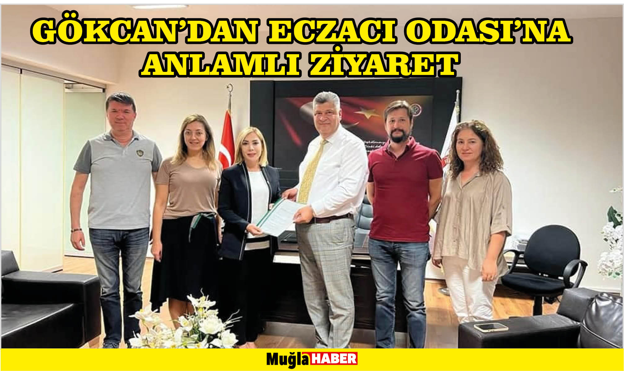 GÖKCAN’DAN ECZACI ODASI’NA ANLAMLI ZİYARET