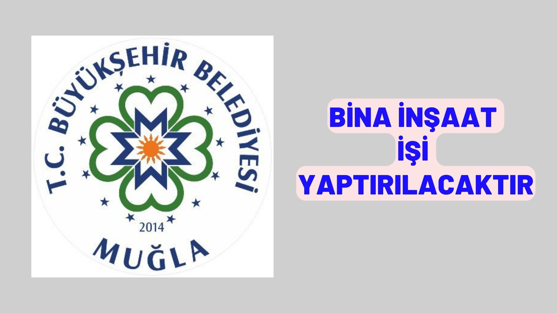 Bina inşaat işi yaptırılacaktır