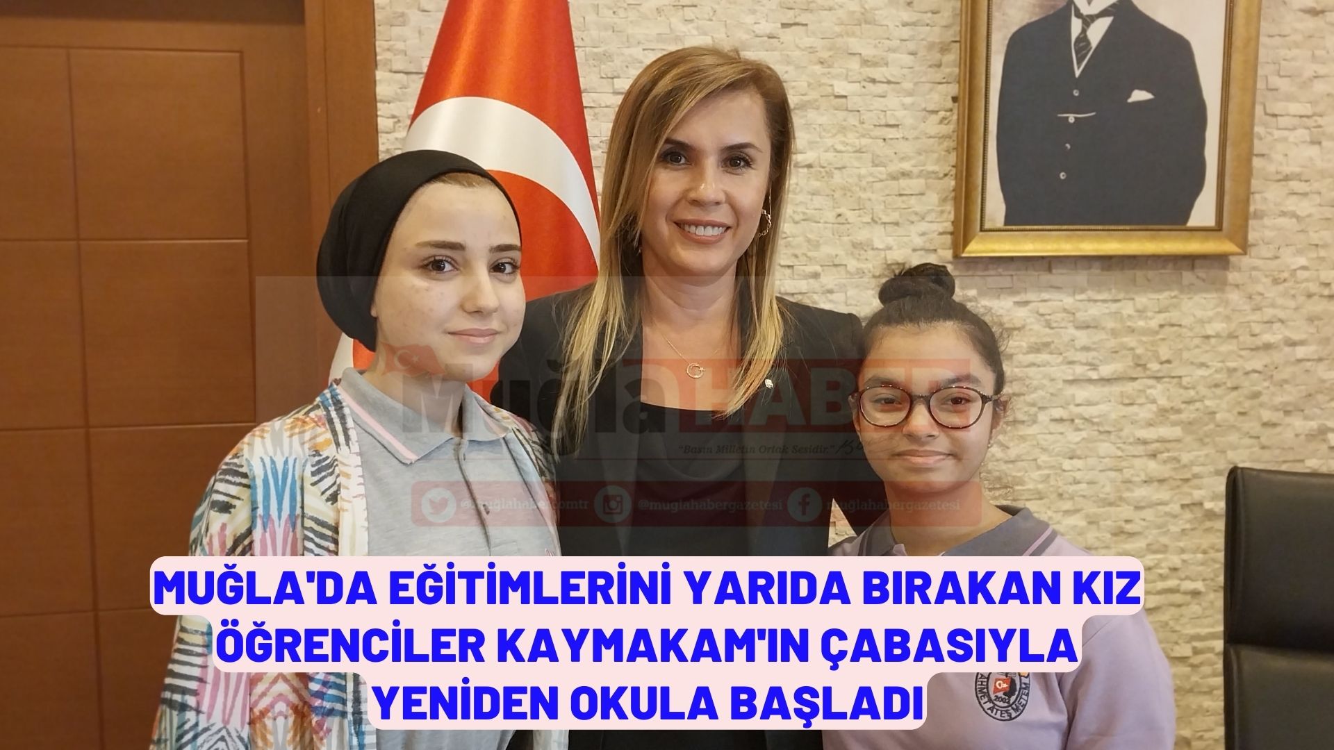 Muğla'da eğitimlerini yarıda bırakan kız öğrenciler Kaymakam'ın çabasıyla yeniden okula başladı