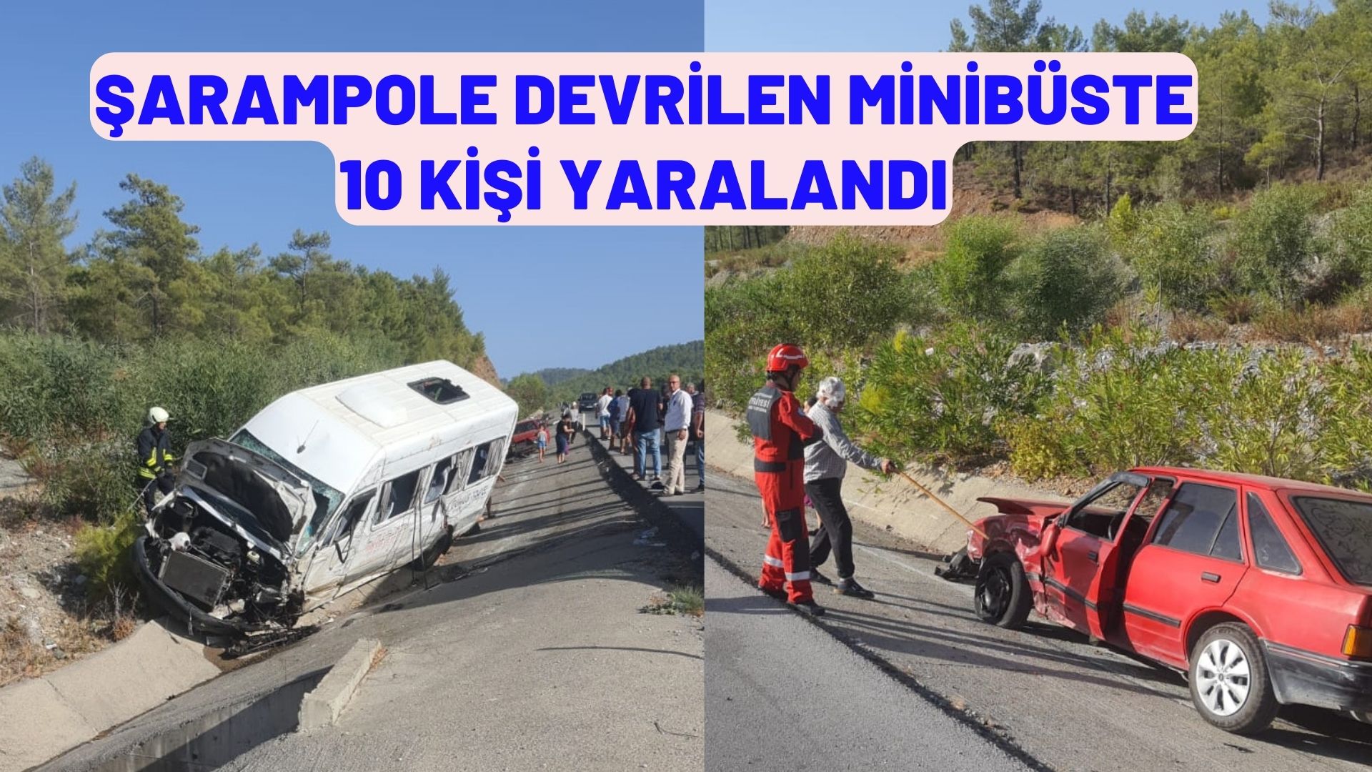 şarampole devrilen minibüste 10 kişi yaralandı