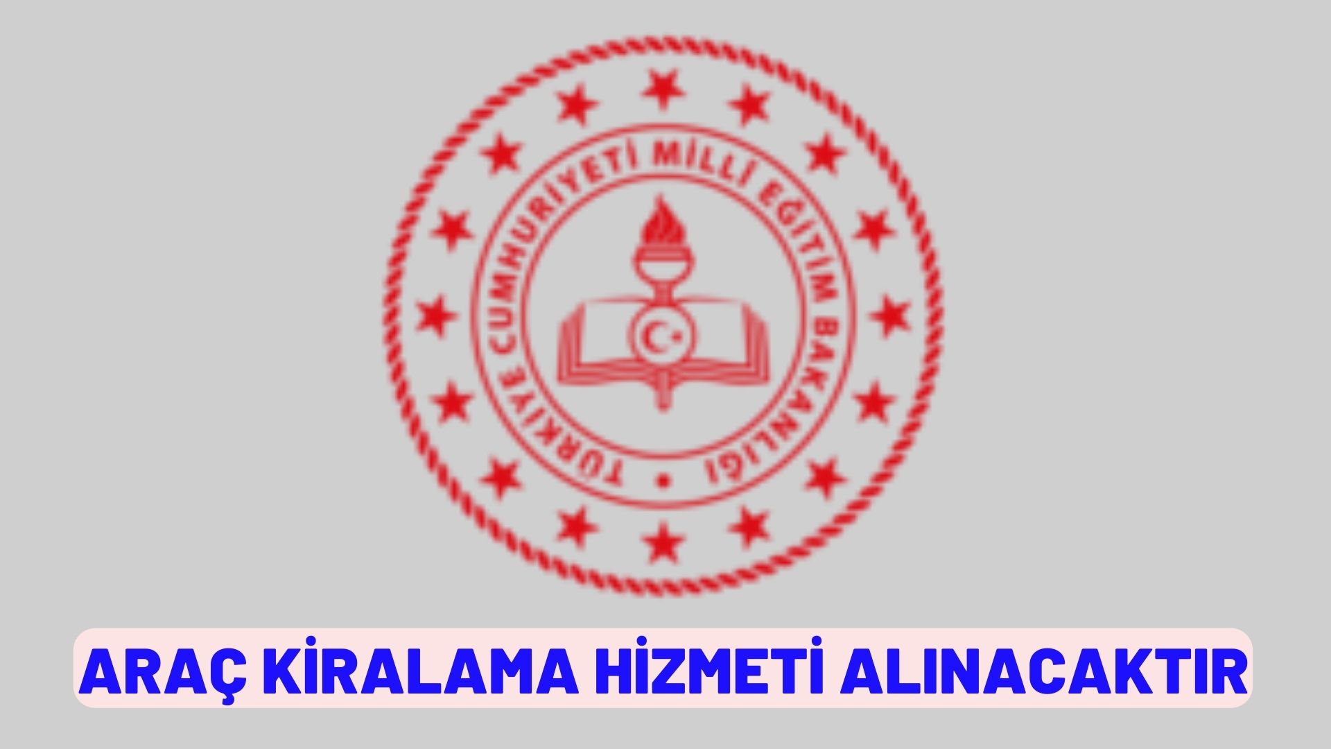 Araç kiralama hizmeti alınacaktır