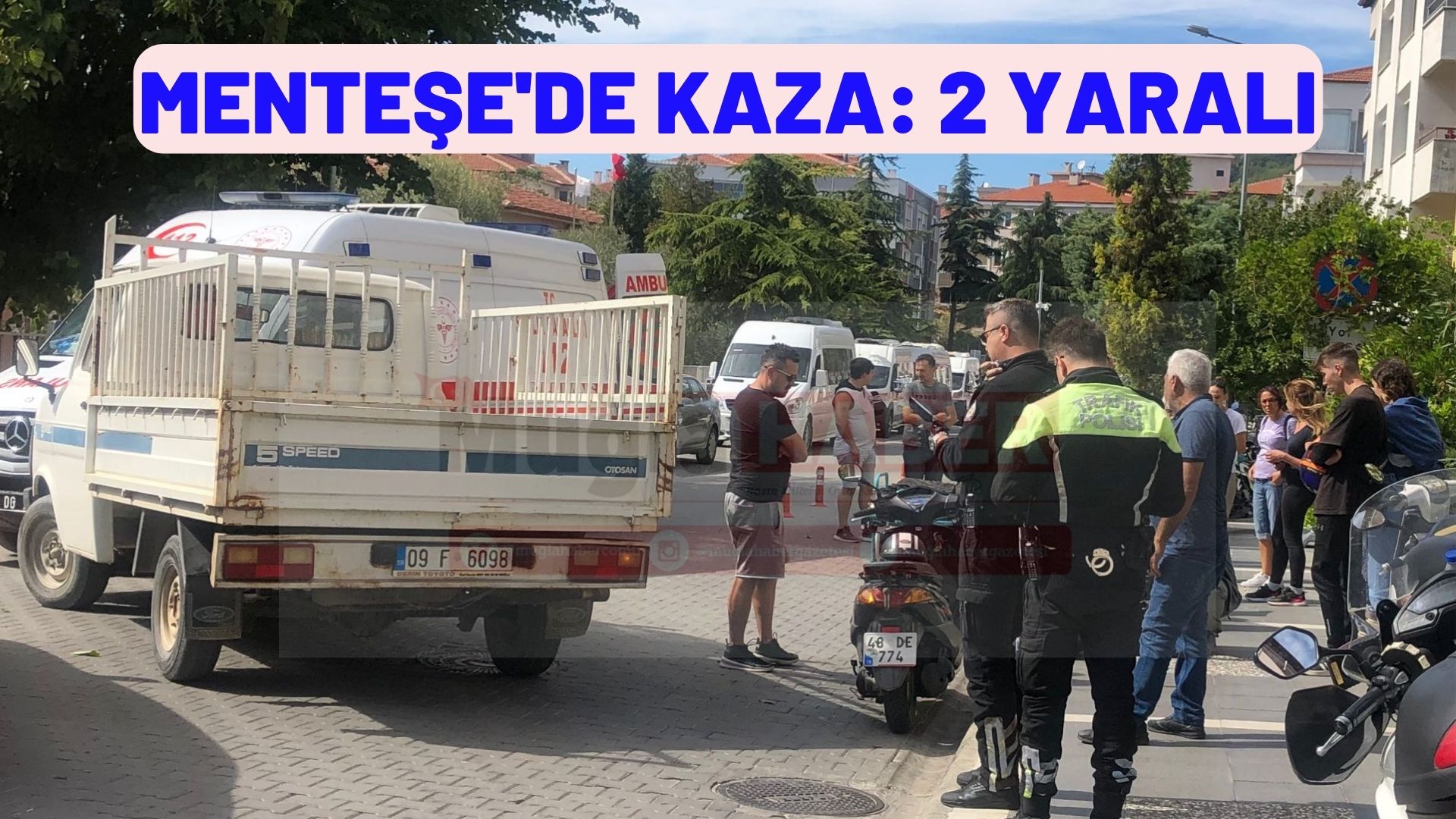 MENTEŞE'DE KAZA: 2 YARALI