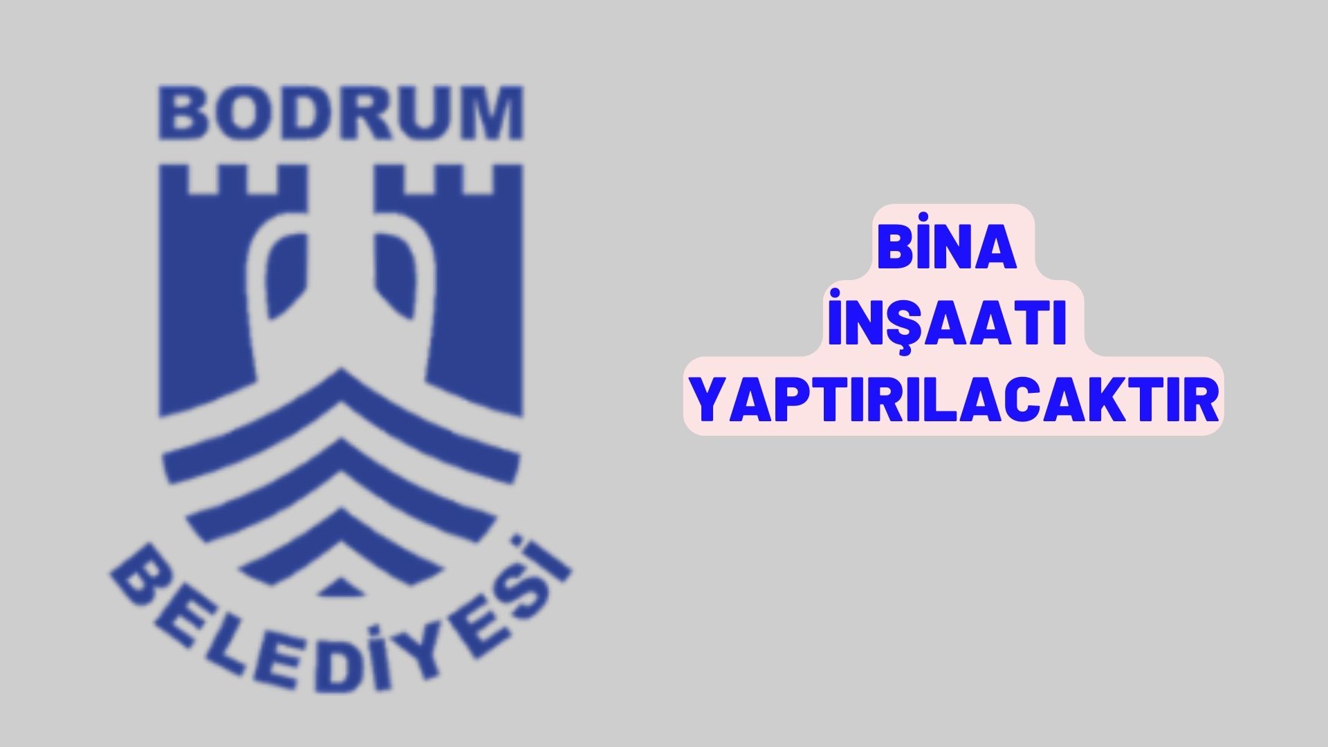 Bina inşaatı yaptırılacaktır