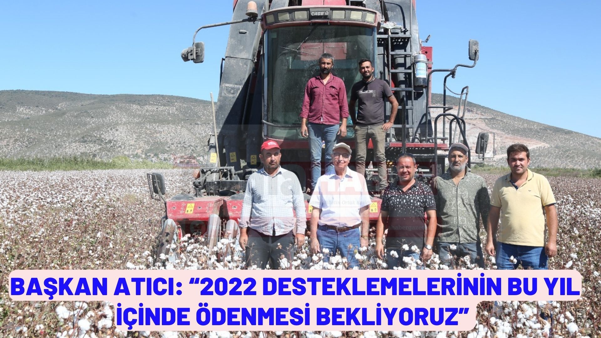 BAŞKAN ATICI: “2022 desteklemelerinin bu yıl içinde ödenmesi bekliyoruz” 