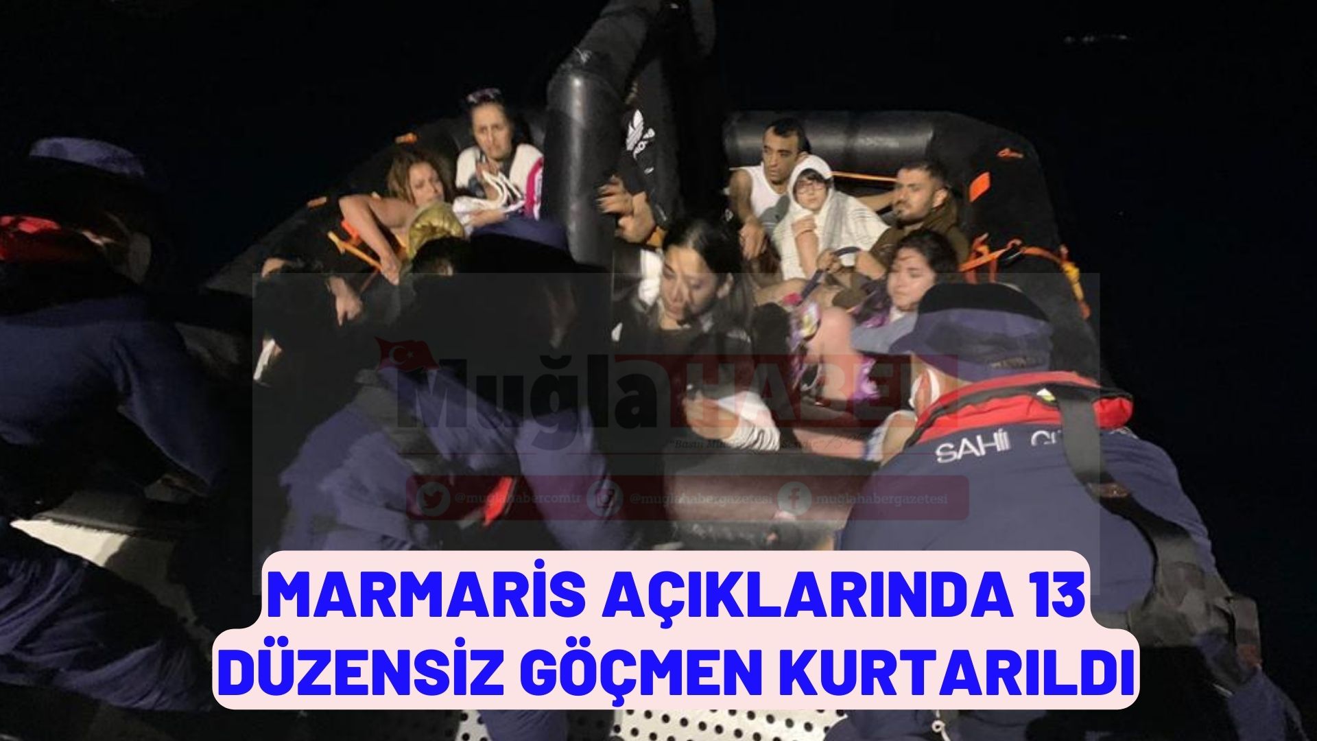 Marmaris açıklarında 13 düzensiz göçmen kurtarıldı