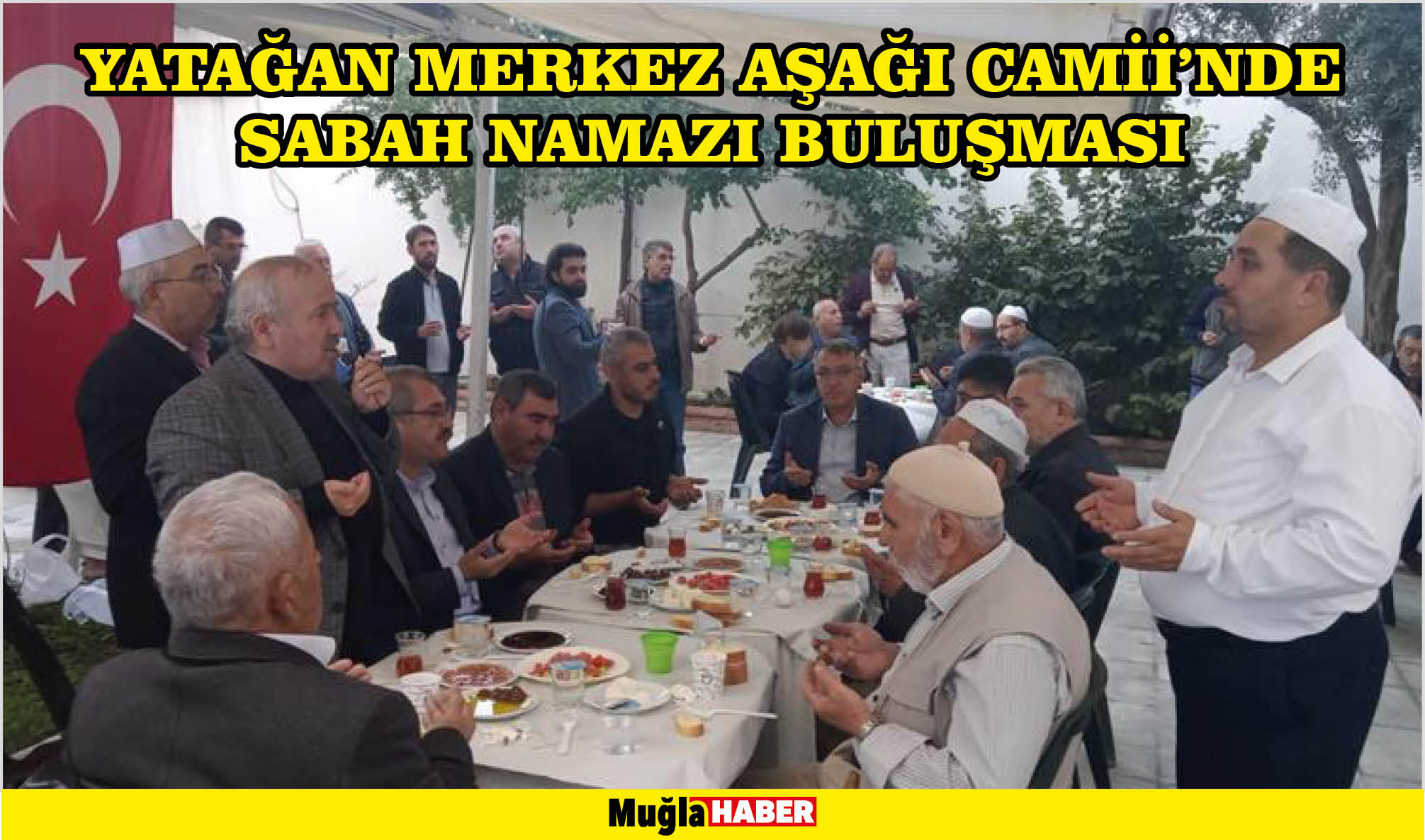 YATAĞAN MERKEZ AŞAĞI CAMİİ'NDE SABAH NAMAZI BULUŞMASI