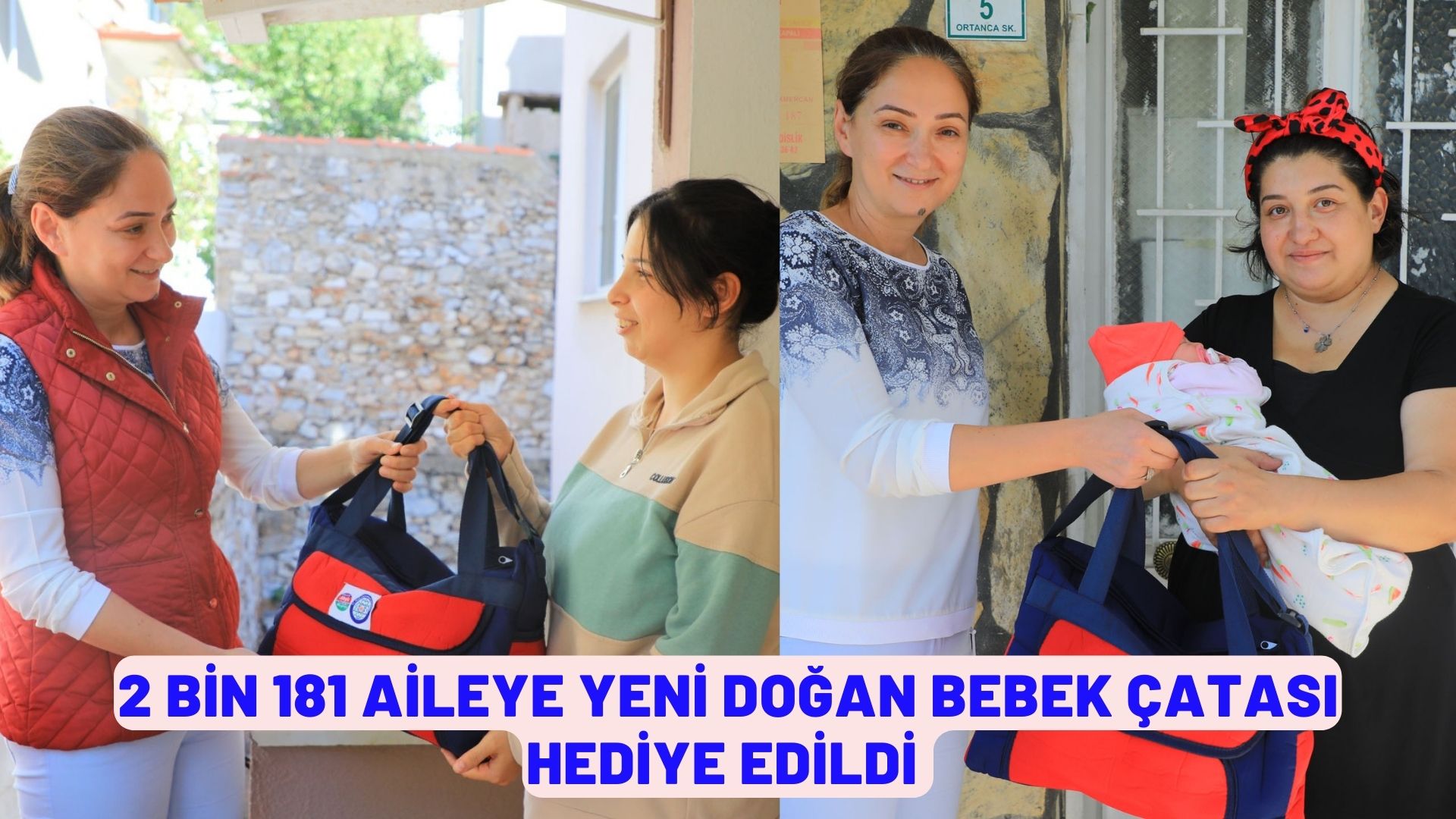 2 BİN 181 AİLEYE YENİ DOĞAN BEBEK ÇANTASI HEDİYE EDİLDİ