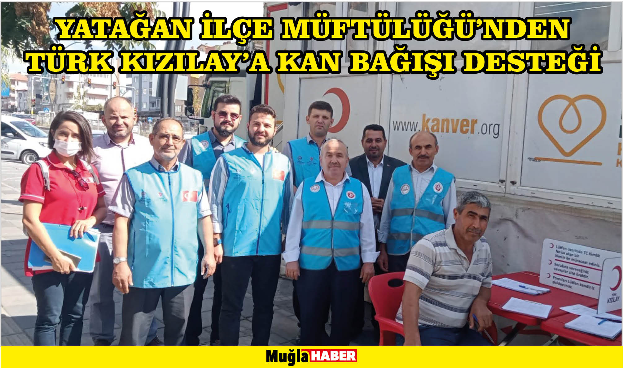 YATAĞAN İLÇE MÜFTÜLÜĞÜ’NDEN TÜRK KIZILAY’A KAN BAĞIŞI DESTEĞİ