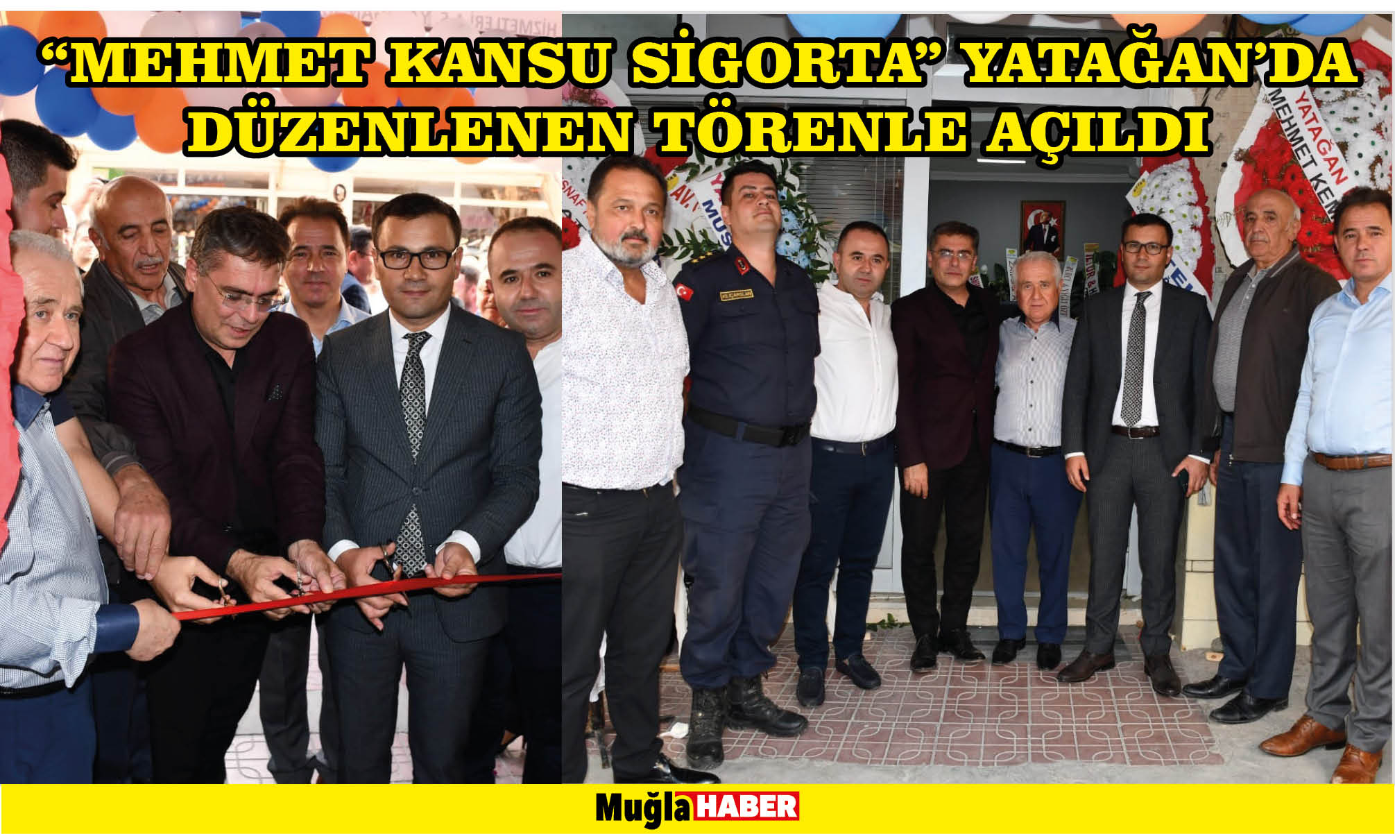 “MEHMET KANSU SİGORTA” YATAĞAN’DA DÜZENLENEN TÖRENLE AÇILDI