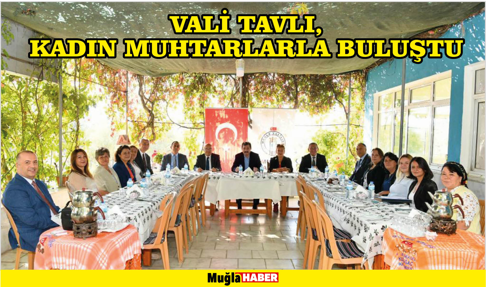 VALİ TAVLI, KADIN MUHTARLARLA BULUŞTU