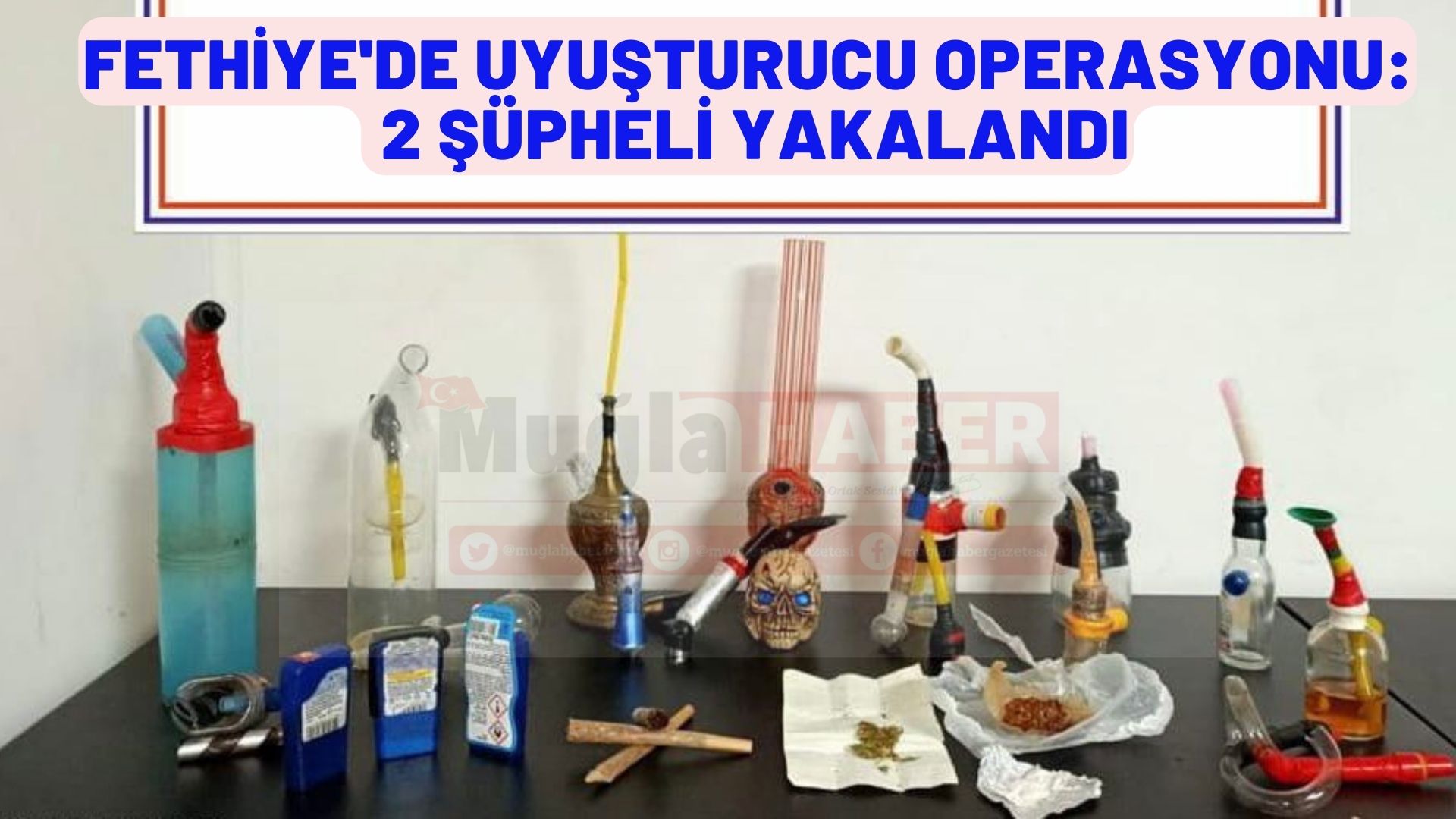 Muğla'da uyuşturucu operasyonunda 2 şüpheli yakalandı