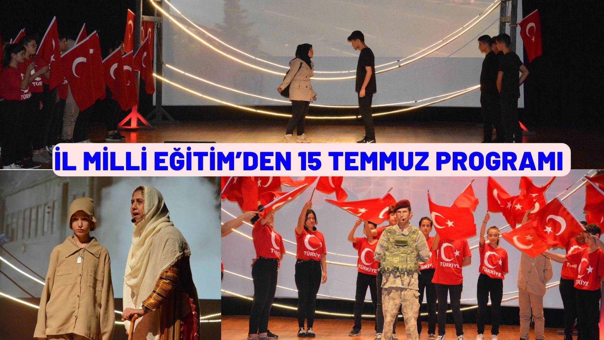 İL MİLLİ EĞİTİM’DEN 15 TEMMUZ PROGRAMI