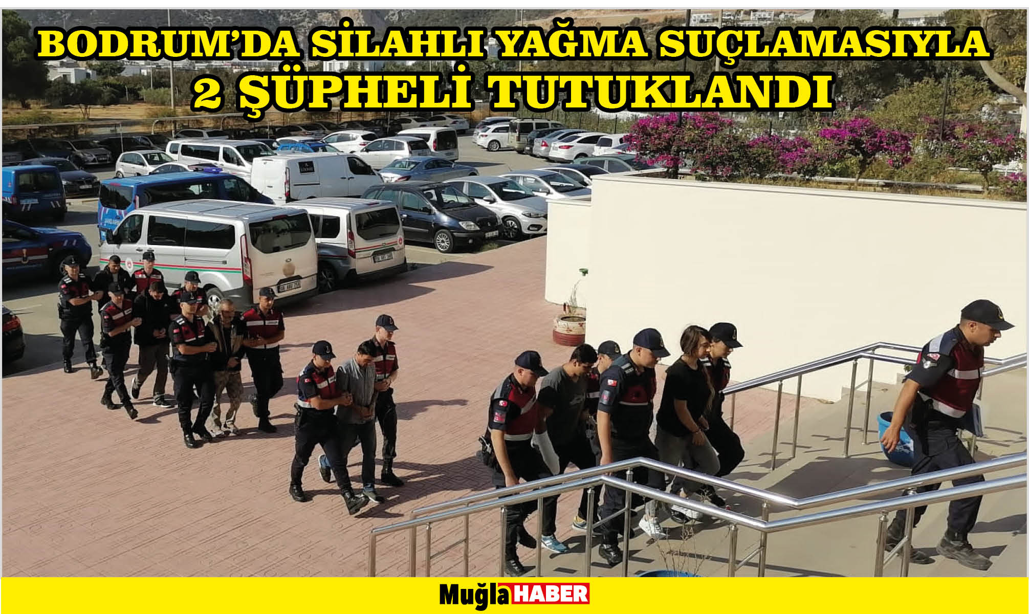 Bodrum'da silahlı yağma suçlamasıyla 2 şüpheli tutuklandı