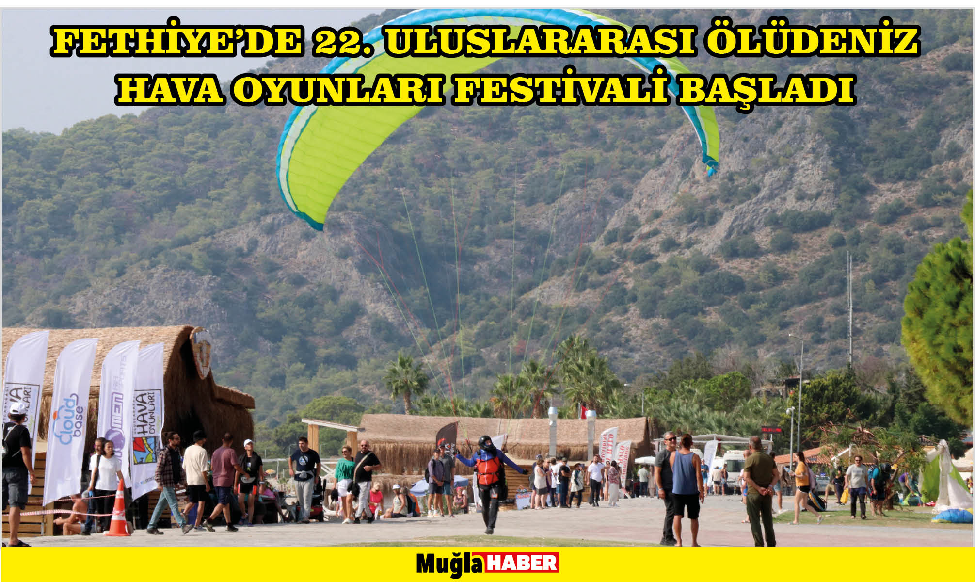 Fethiye'de 22. Uluslararası Ölüdeniz Hava Oyunları Festivali başladı