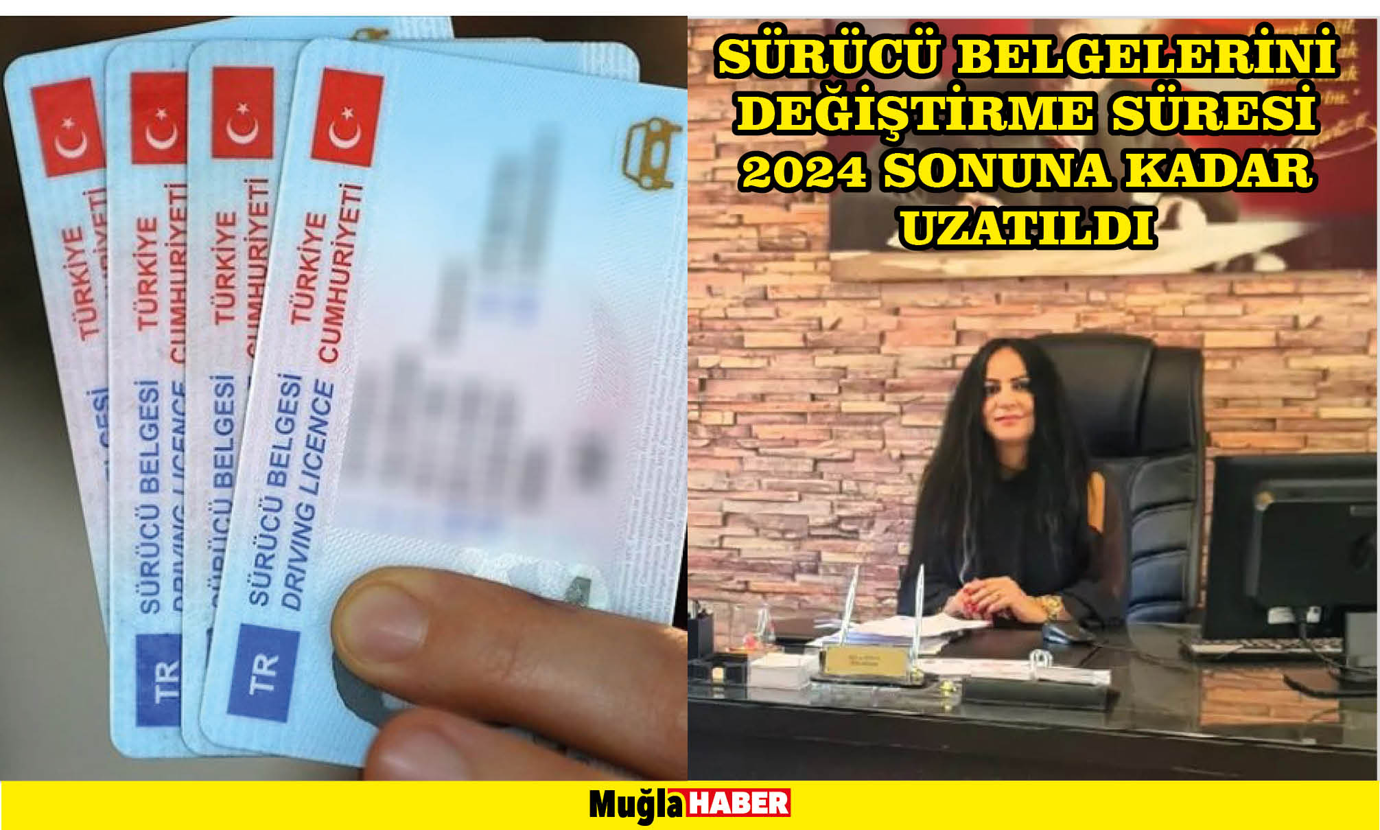 SÜRÜCÜ BELGELERİNİ DEĞİŞTİRME SÜRESİ 2024 SONUNA KADAR UZATILDI