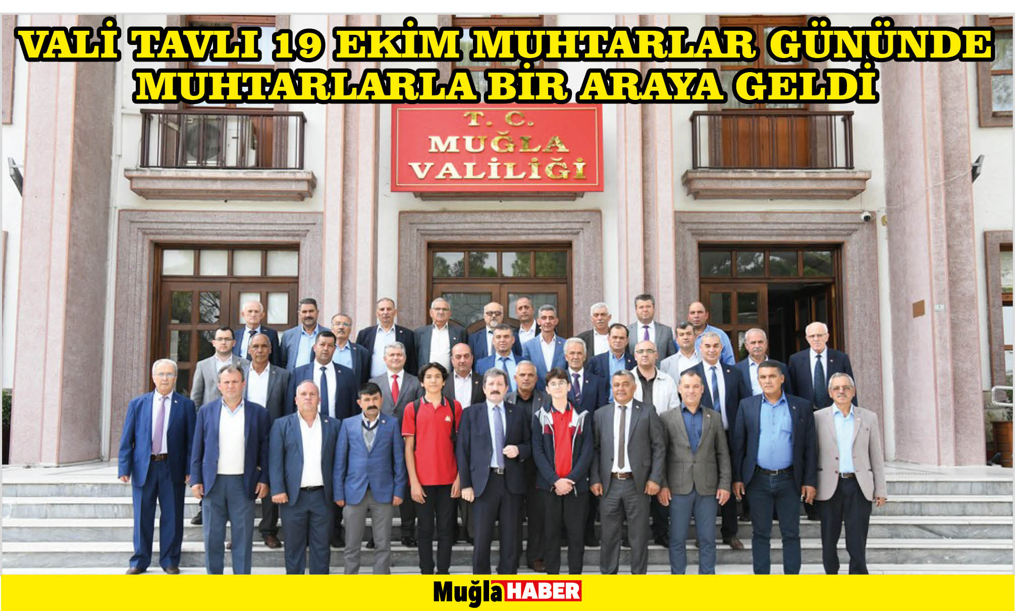 Vali Tavlı 19 Ekim Muhtarlar Gününde muhtarlarla bir araya geldi