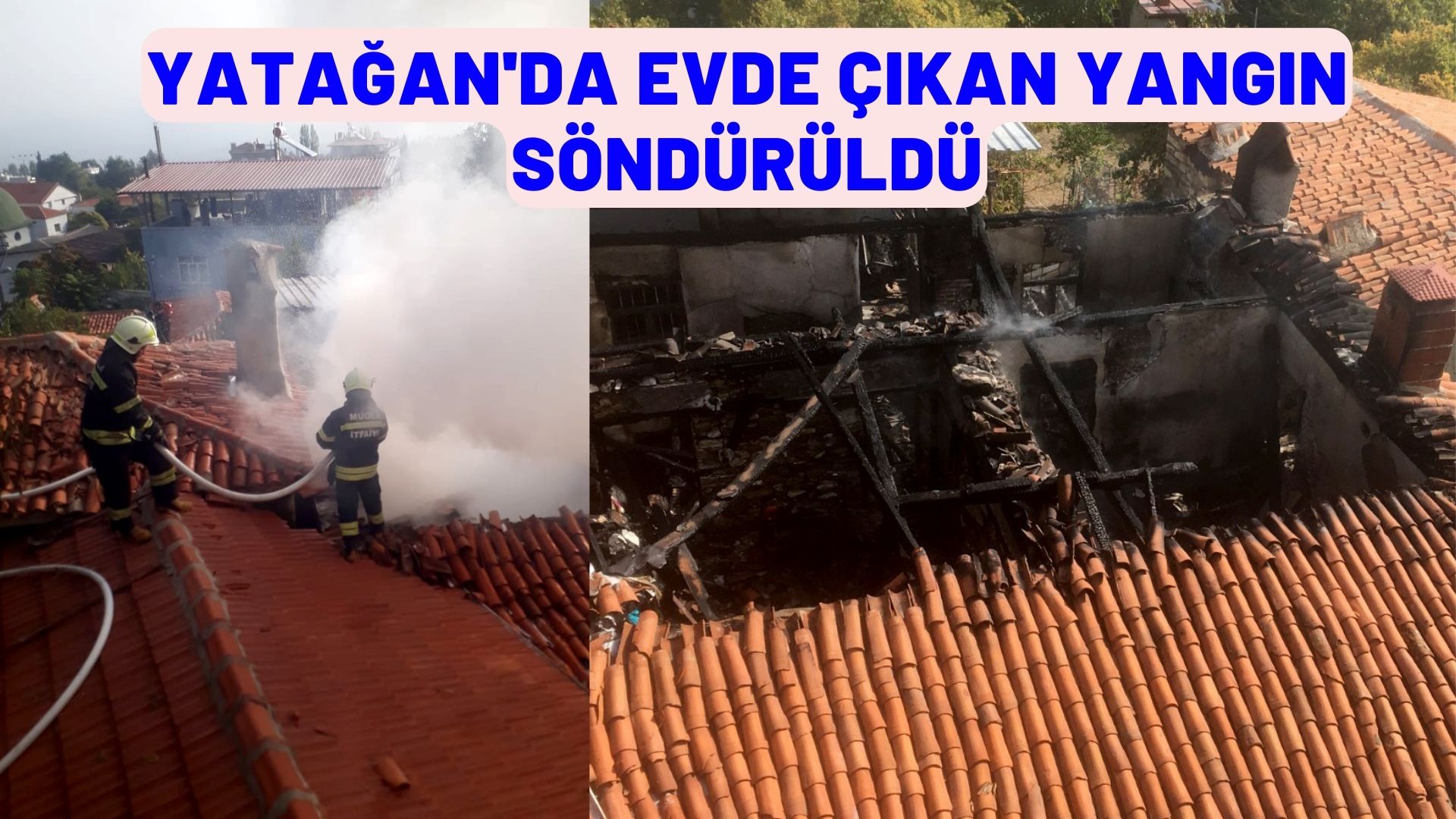 Yatağan'da evde çıkan yangın söndürüldü